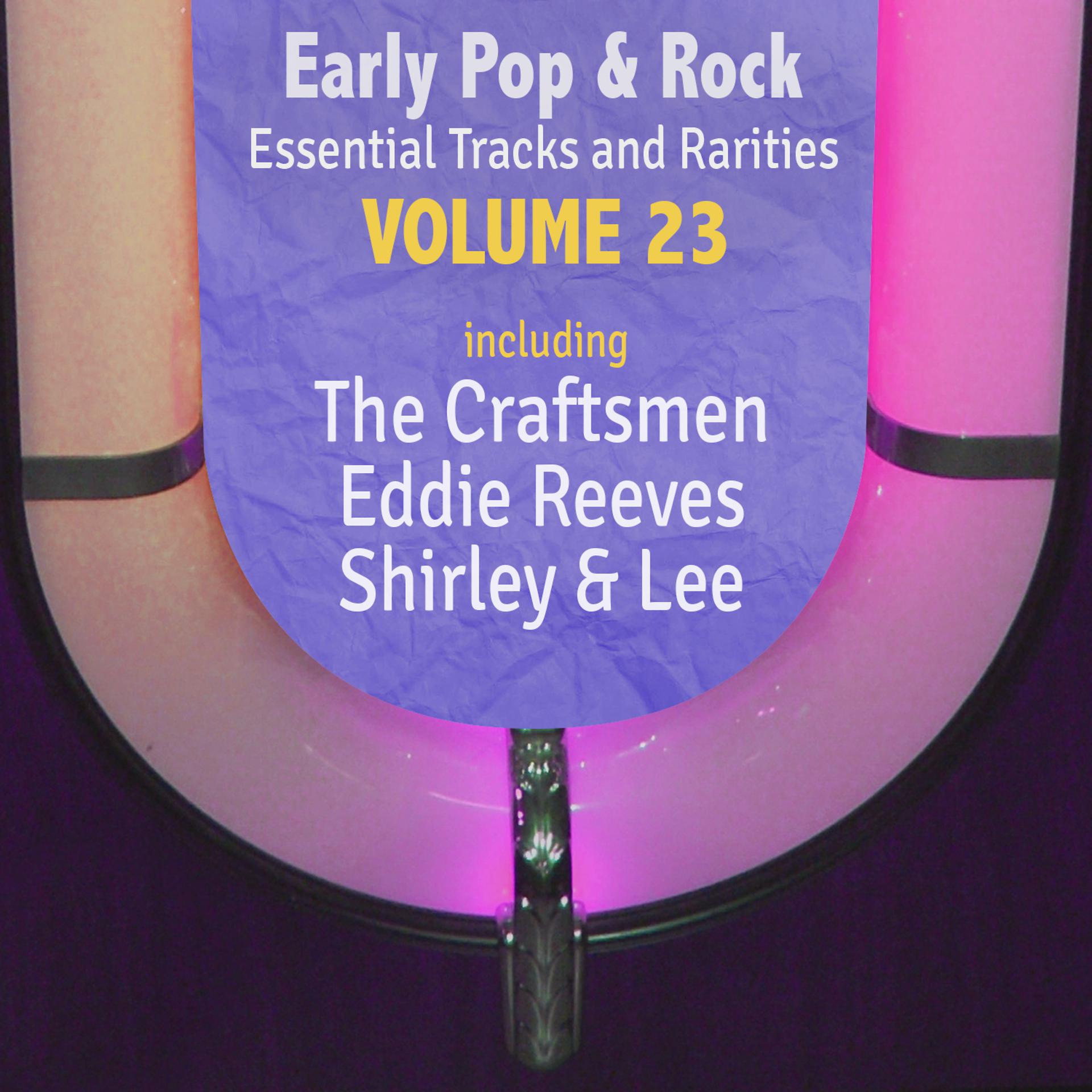 Постер альбома Early Pop & Rock Hits, Essential Tracks and Rarities, Vol. 23