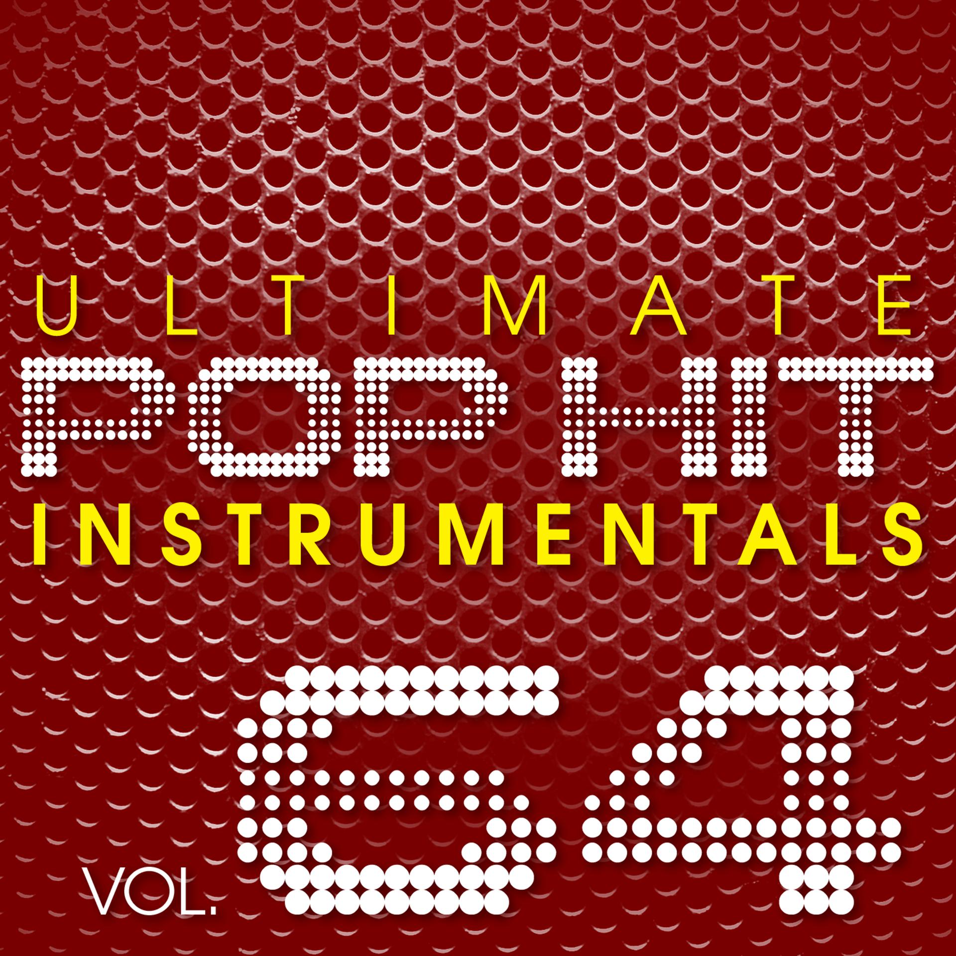 Постер альбома Ultimate Pop Hit Instrumentals, Vol. 64