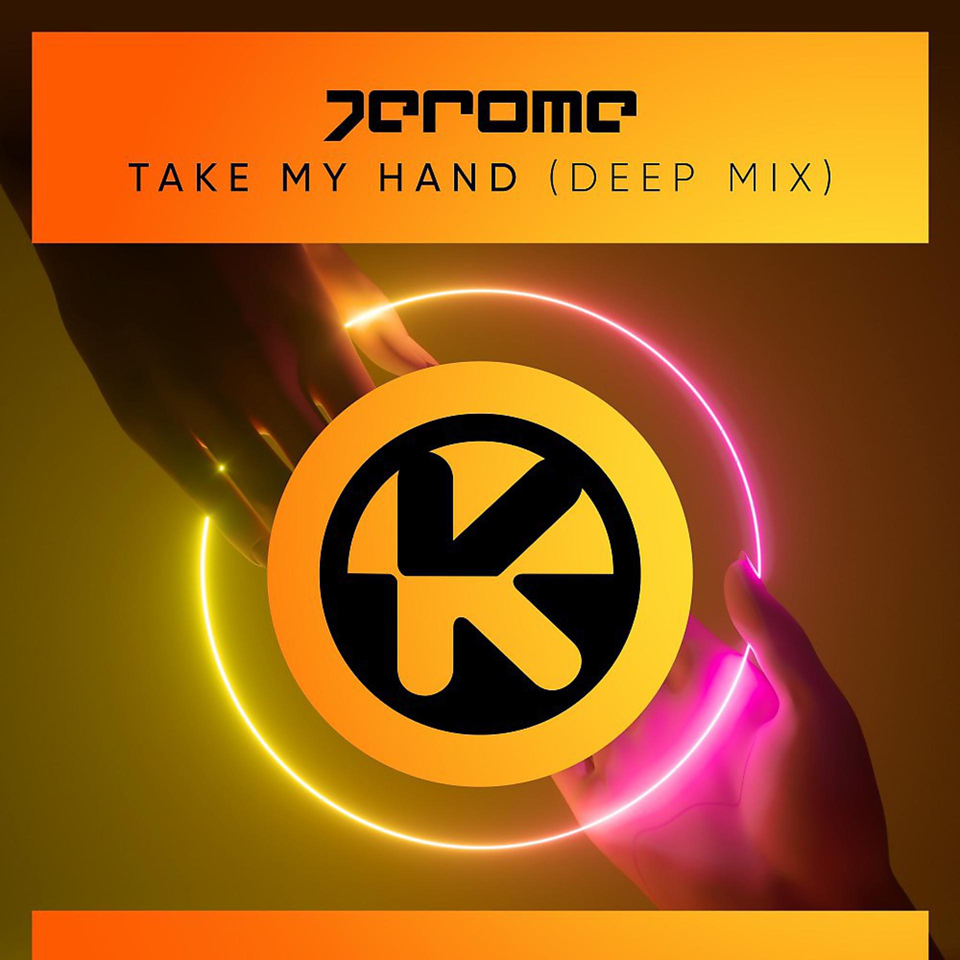 Постер альбома Take My Hand (Deep Mix)