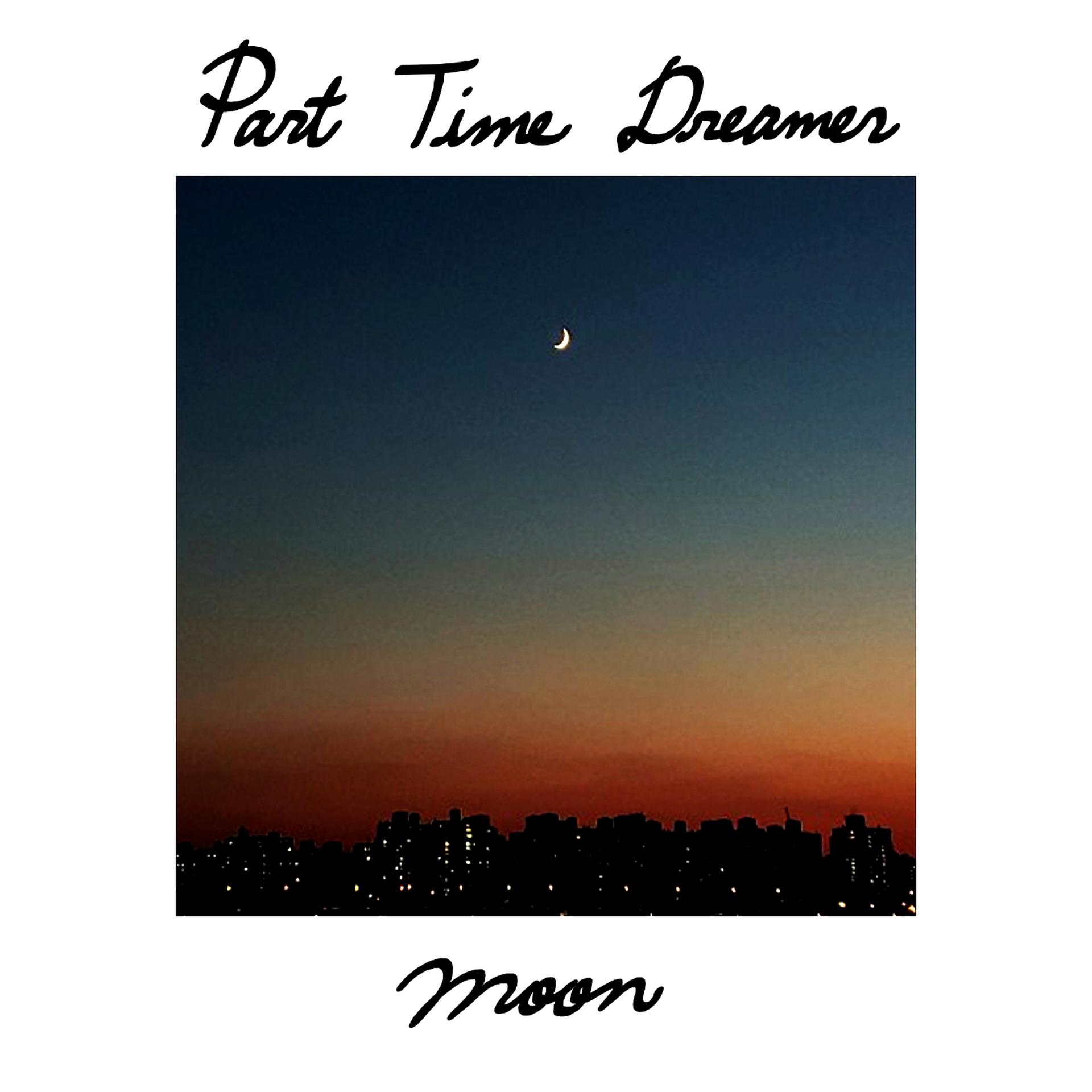 Постер альбома Part Time Dreamer