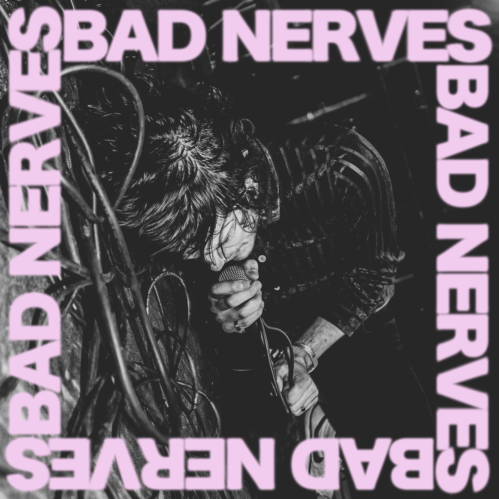 Постер альбома Bad Nerves