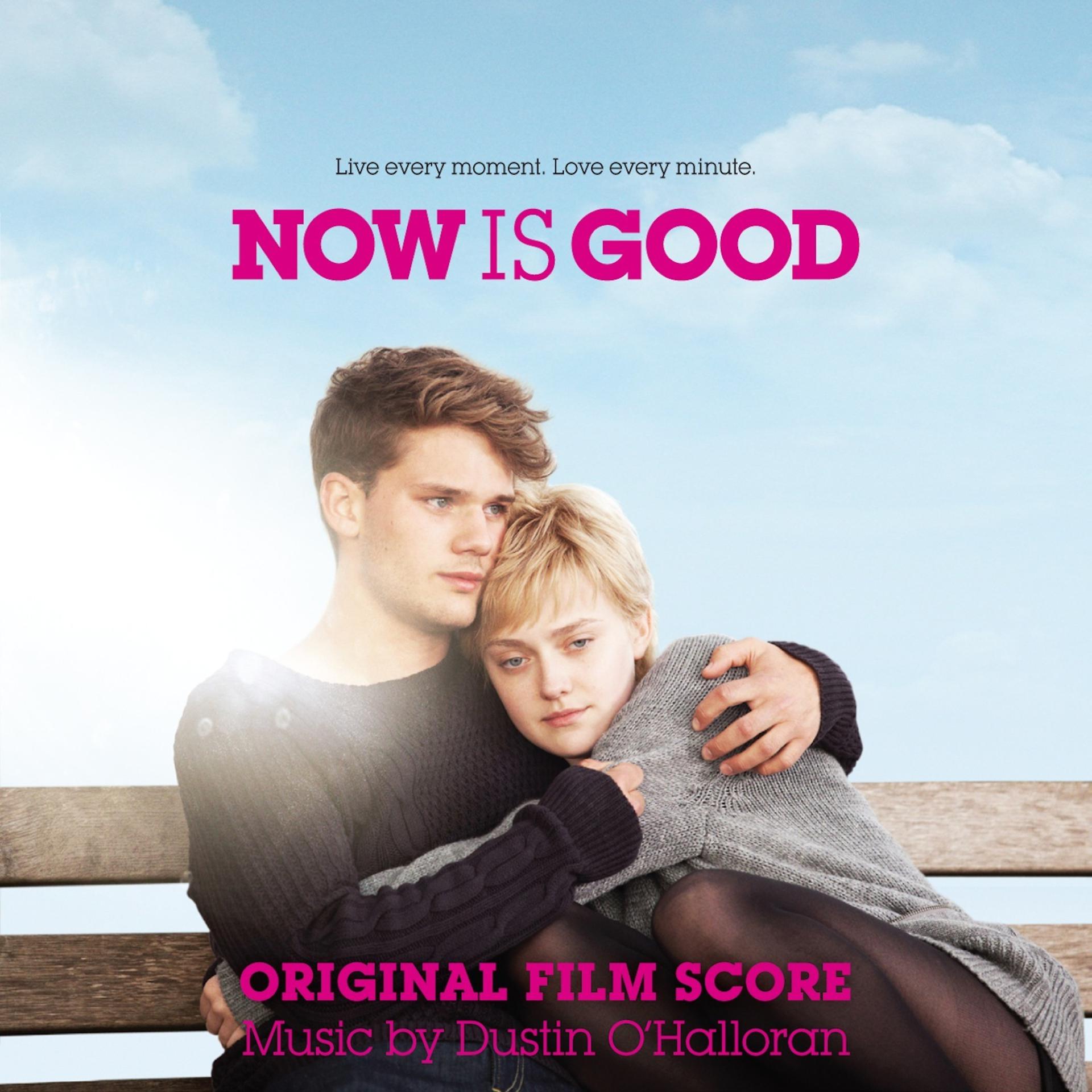 Постер альбома Now Is Good (Original Film Score)