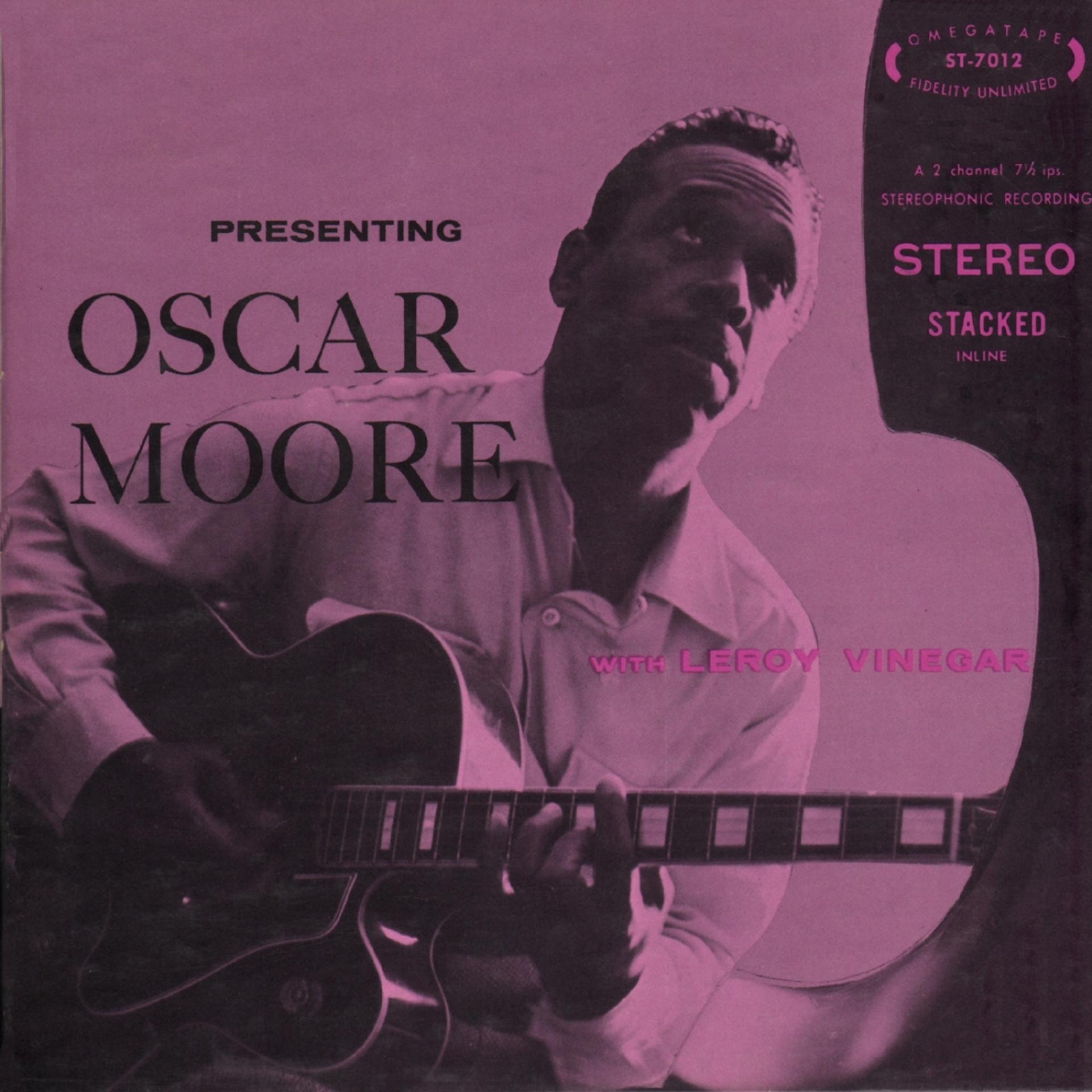 Постер альбома Presenting Oscar Moore with Leroy Vinegar