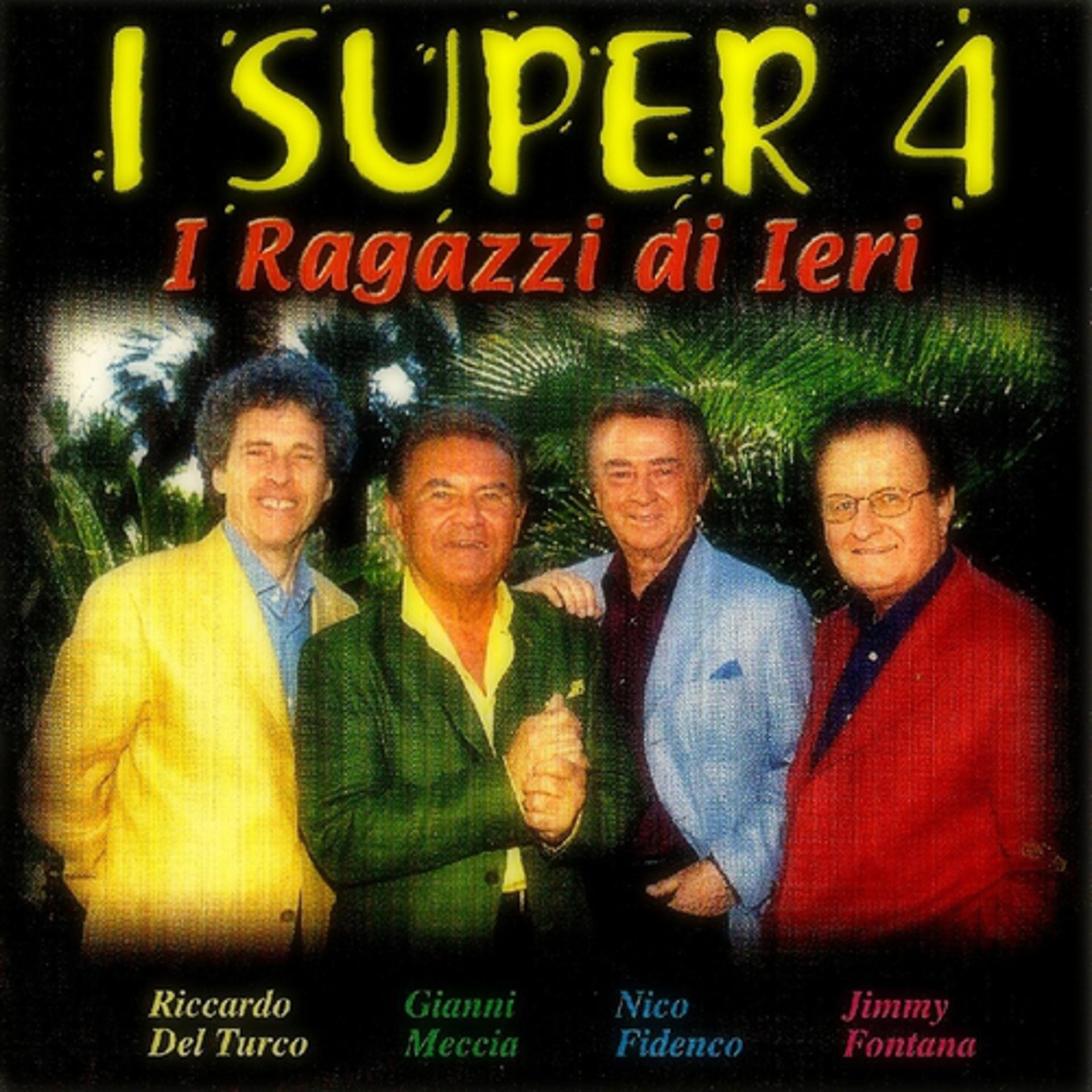 Постер альбома I ragazzi di ieri: I super 4