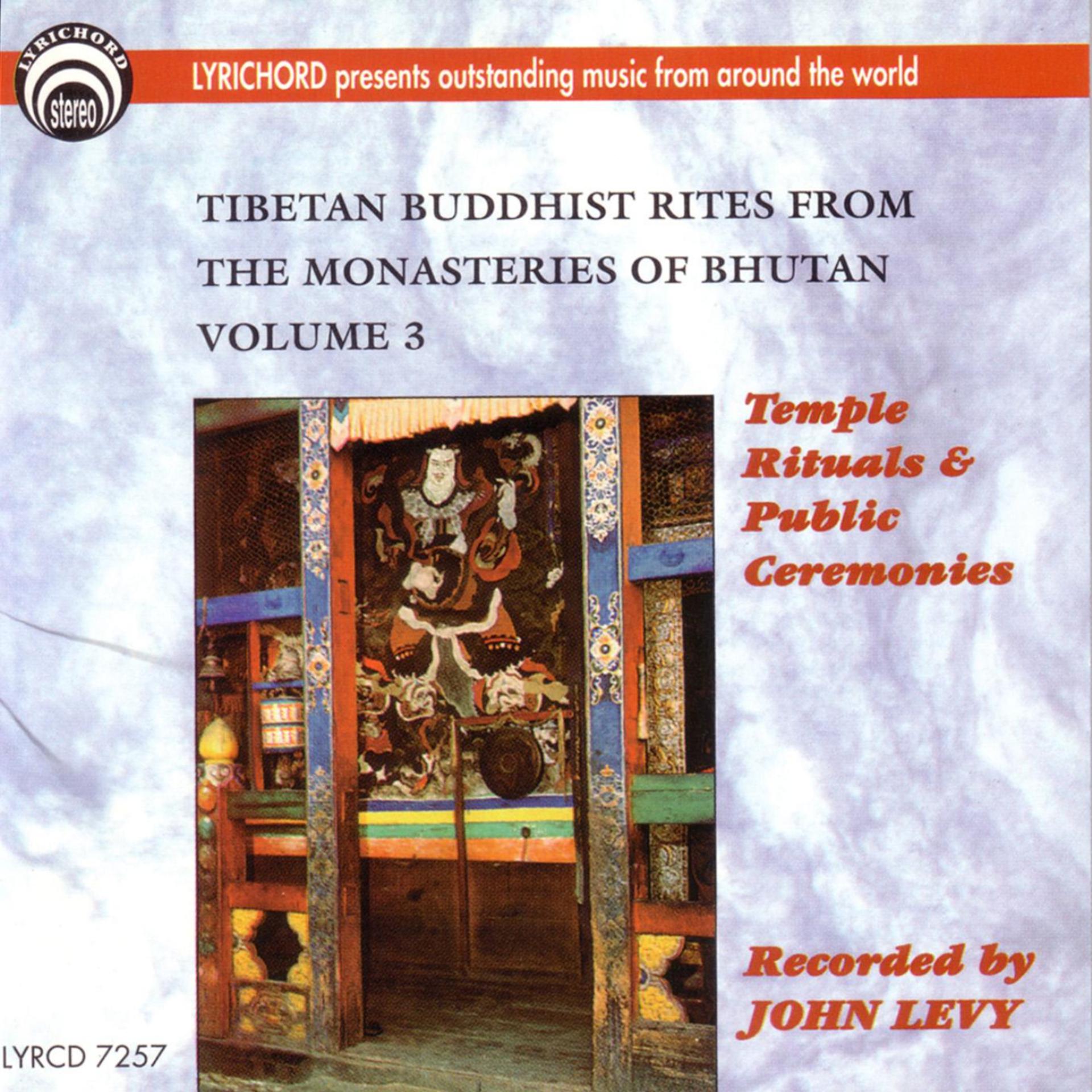 Постер альбома Tibetan Buddhist Rites From The Monasteries of Bhutan Vol 3:  Temple Rituals & Public Ceremonies