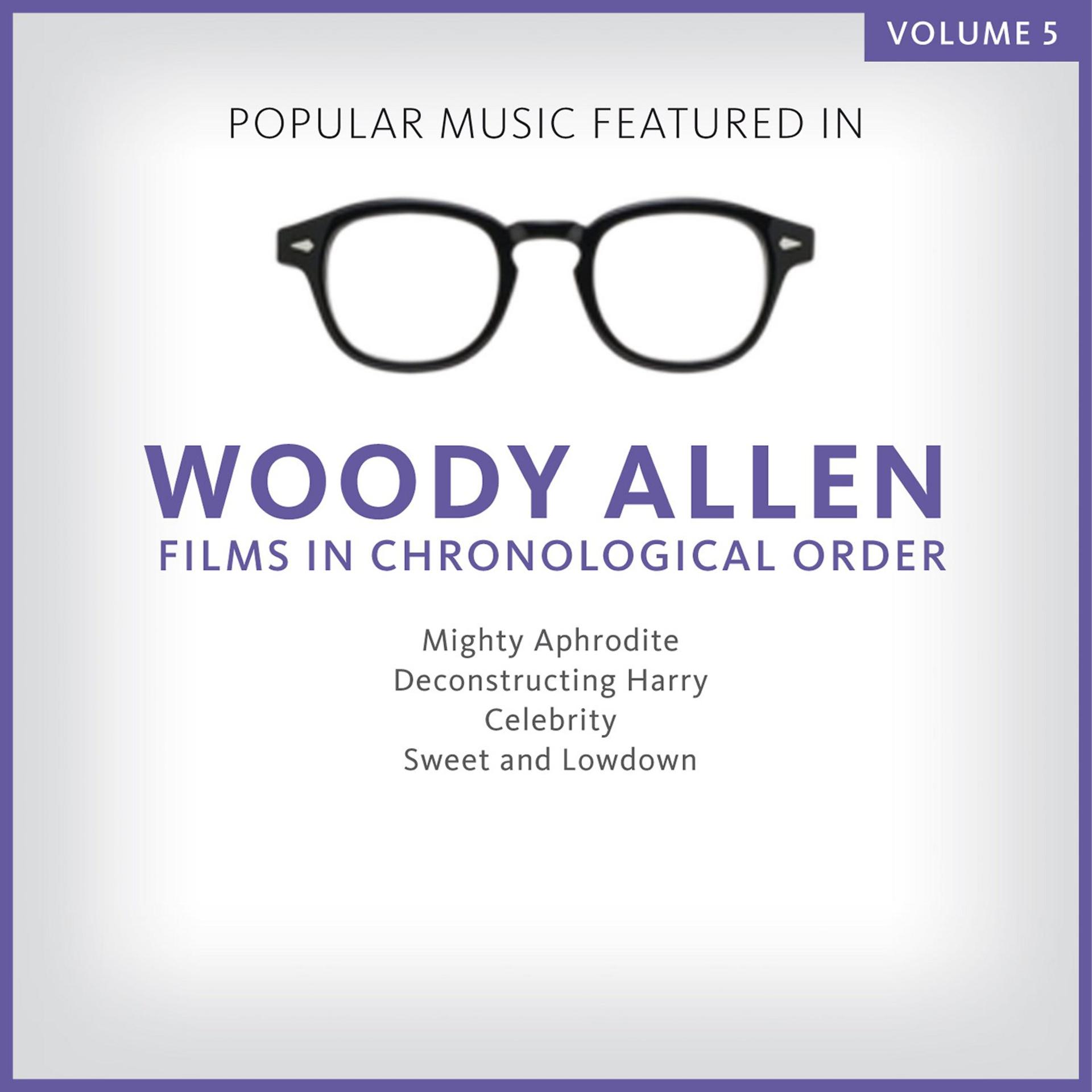 Постер альбома Popular Music Featured in the Films of Woody Allen, Volume 5: 1994 - 1999