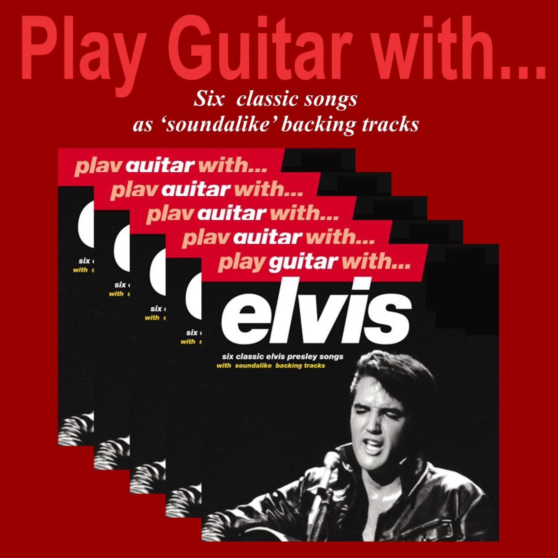 Постер альбома Play Guitar With Elvis