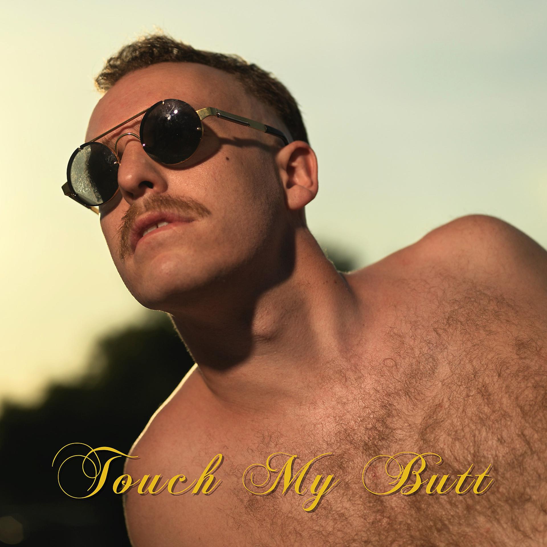 Постер альбома Touch My Butt