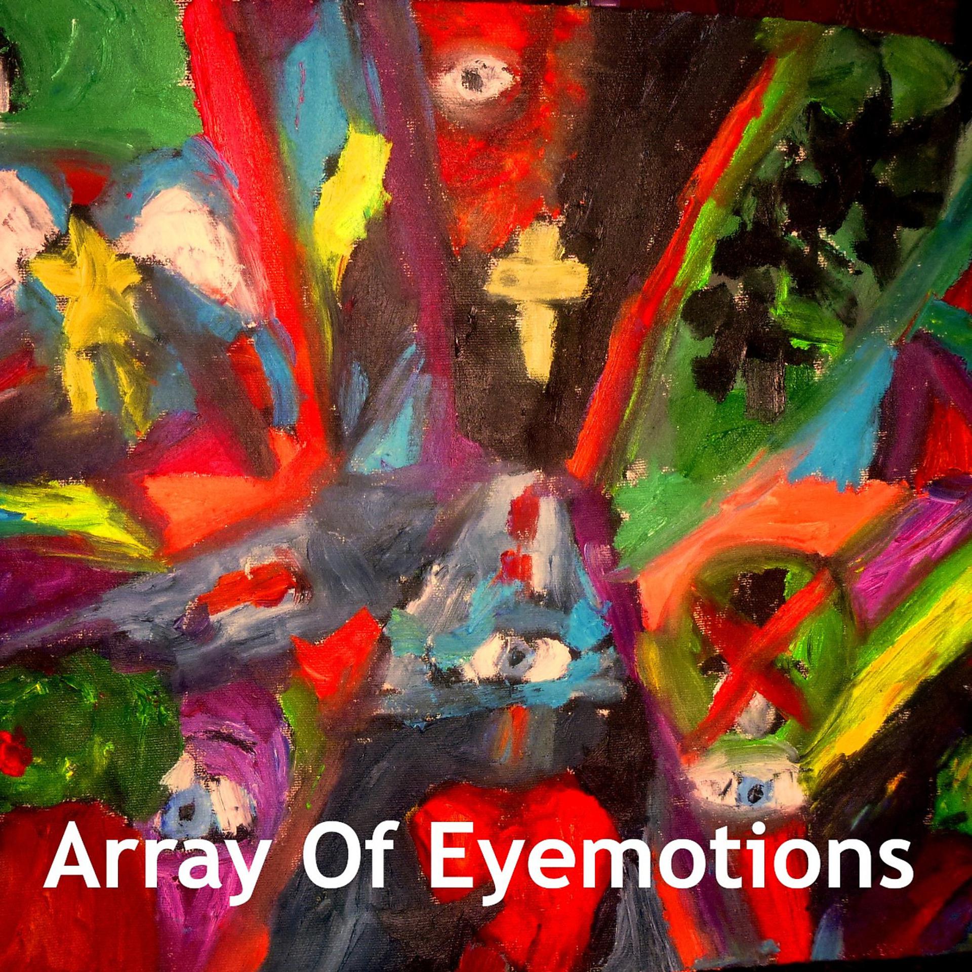 Постер альбома Array of Eyemotions