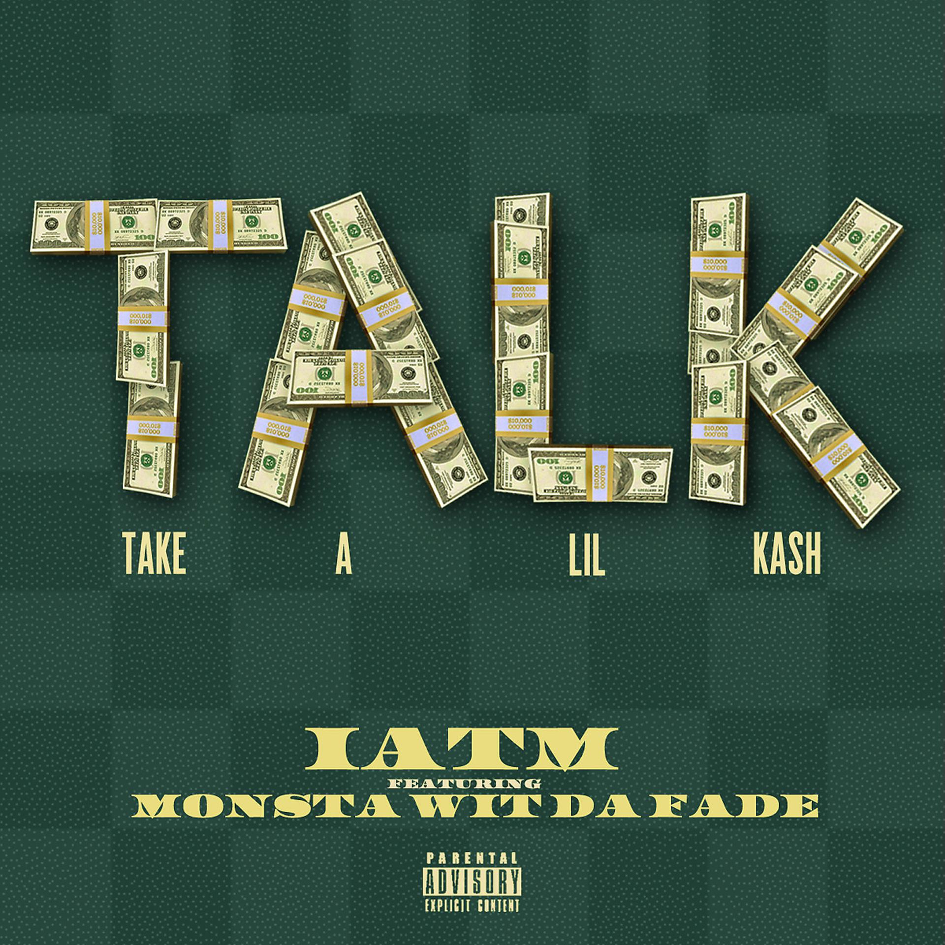 Постер альбома Talk Take a Lil Kash