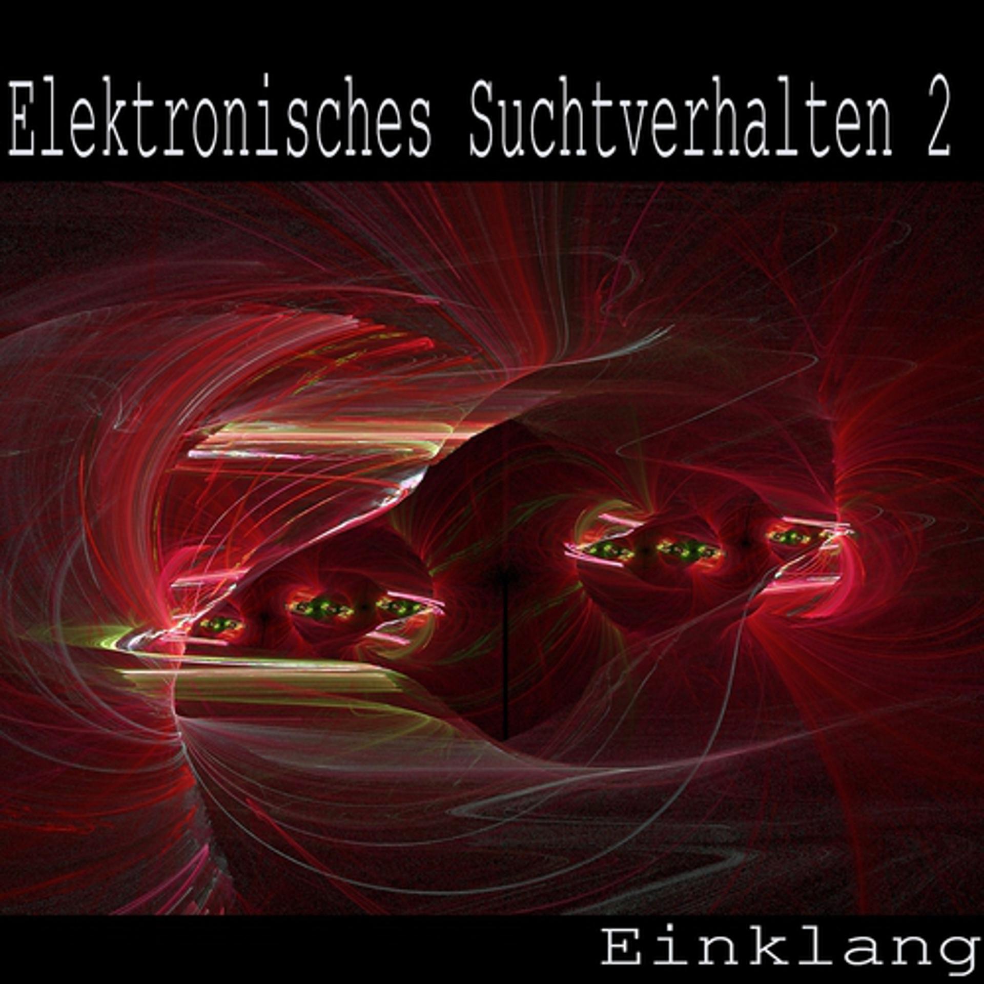 Постер альбома Elektronisches Suchtverhalten 2