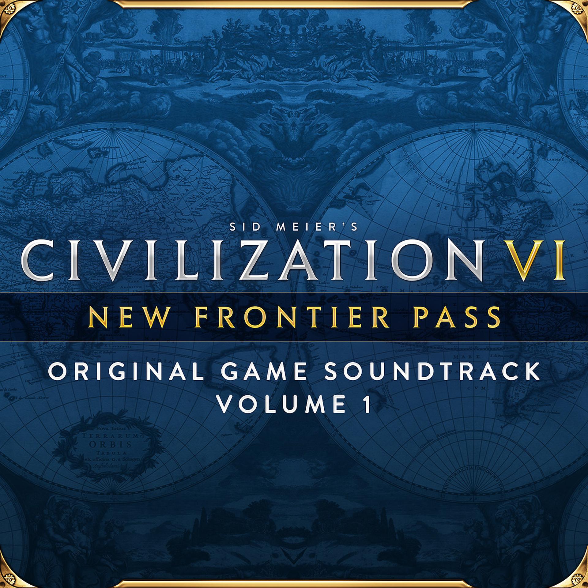 Постер альбома Civilization VI: New Frontier Pass, Vol. 1 (Original Game Soundtrack)