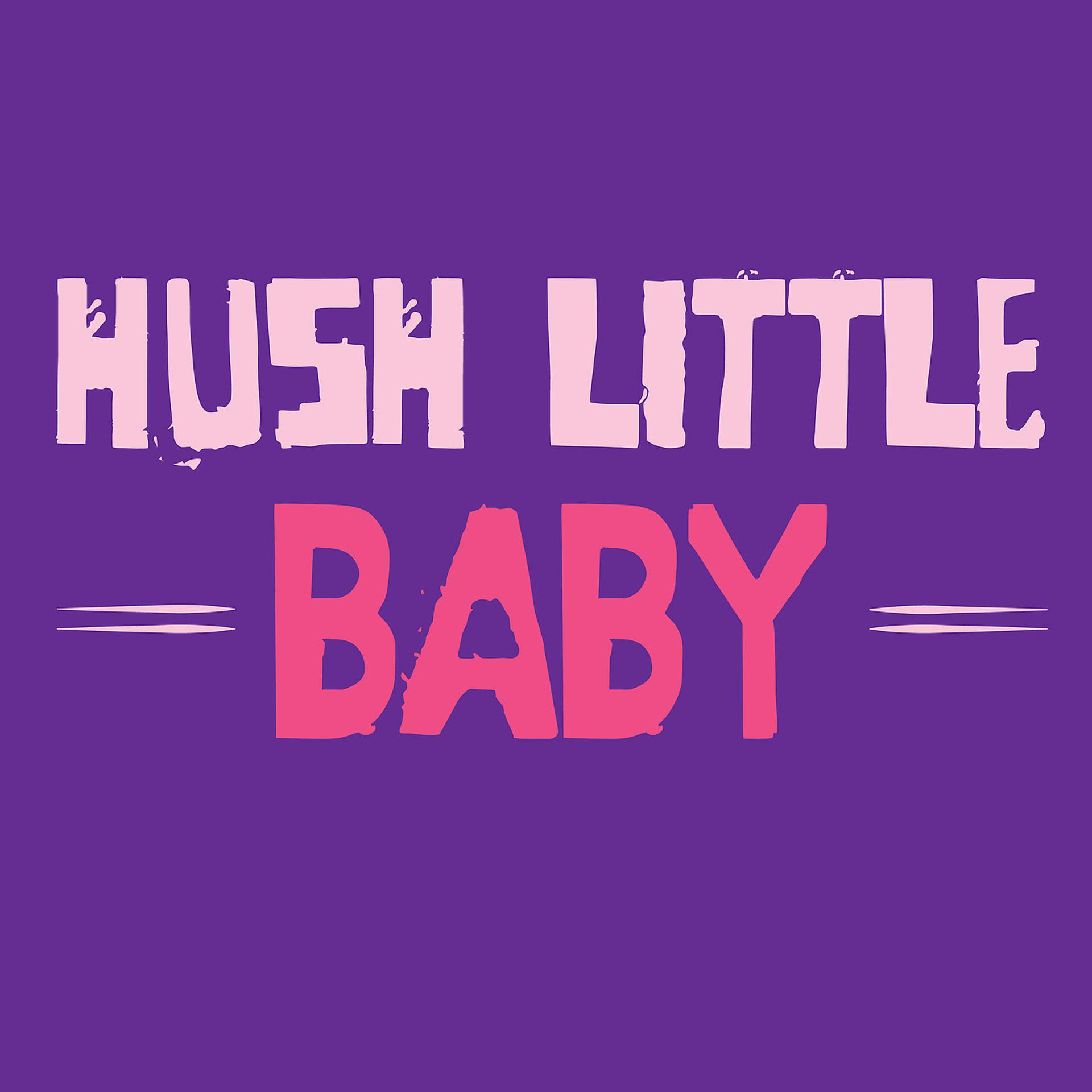 Постер альбома Hush Little Baby