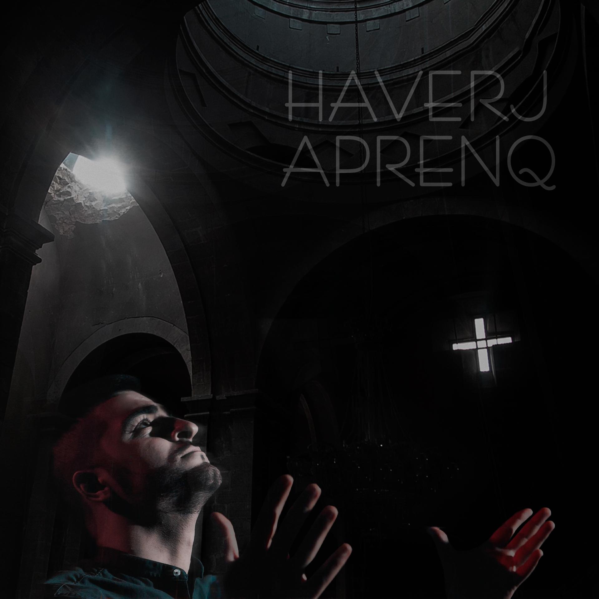 Постер альбома Haverj Aprenq (To Live Forever)