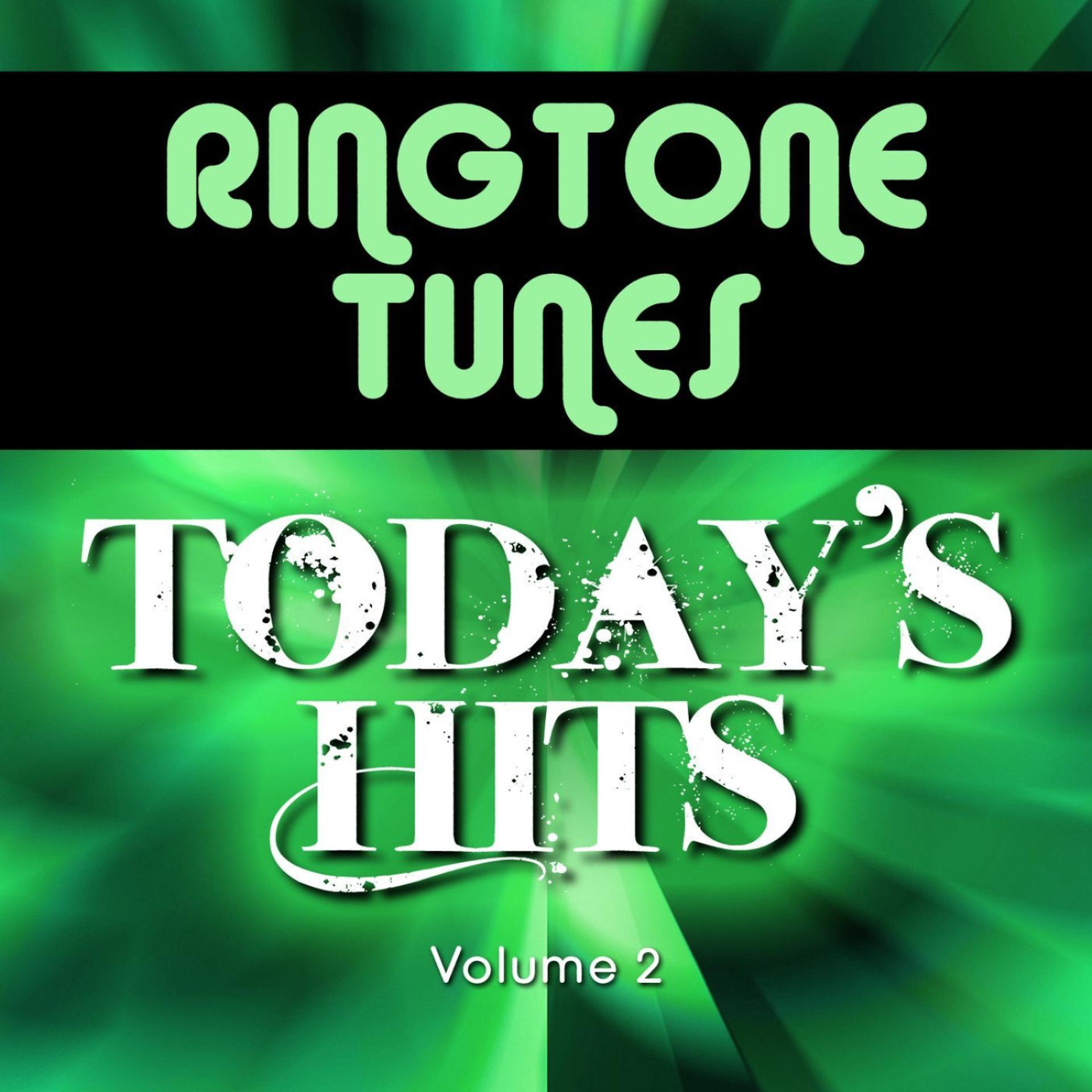 Постер альбома Ringtone Tunes: Todays Hits Vol.2