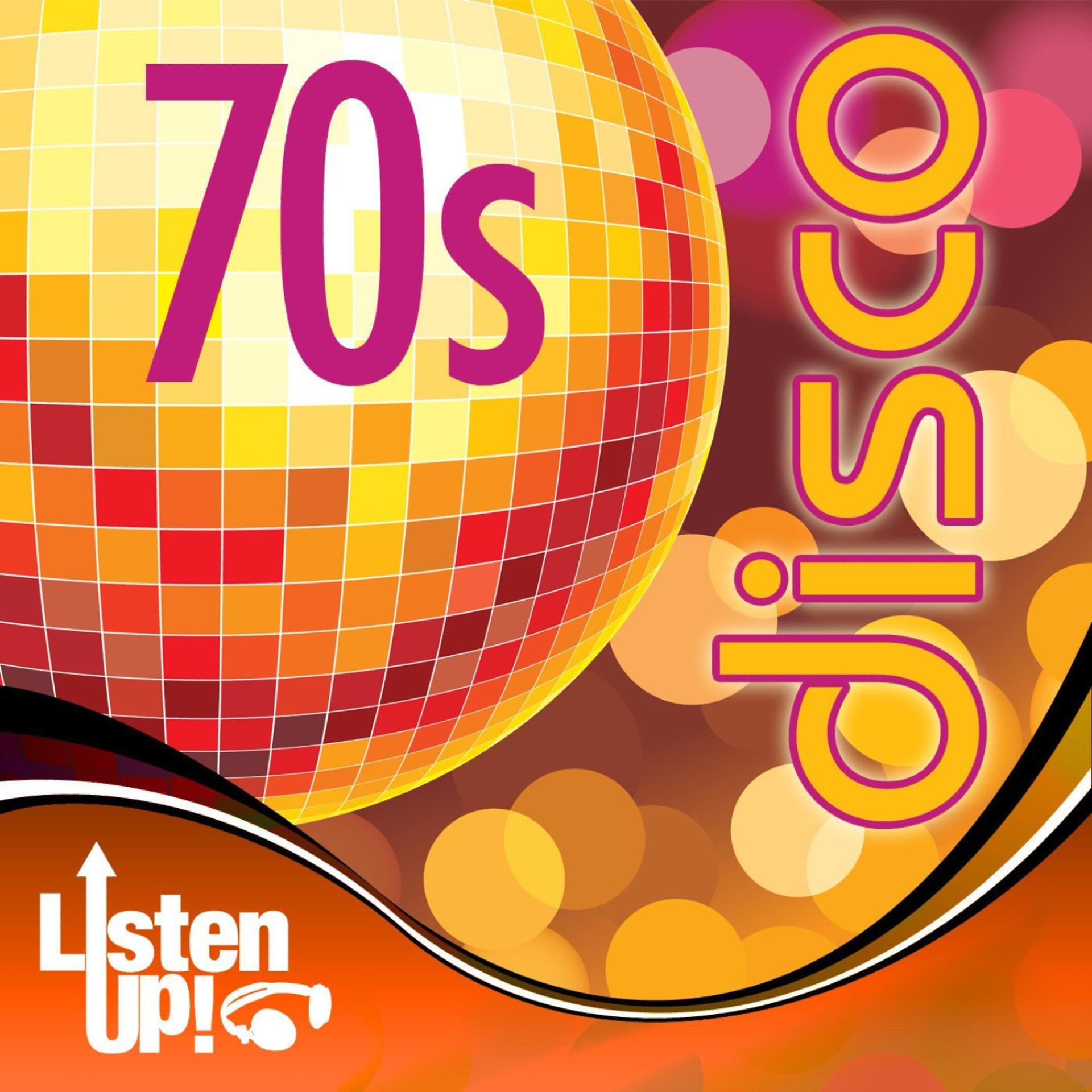 Постер альбома Listen Up: 70s Disco