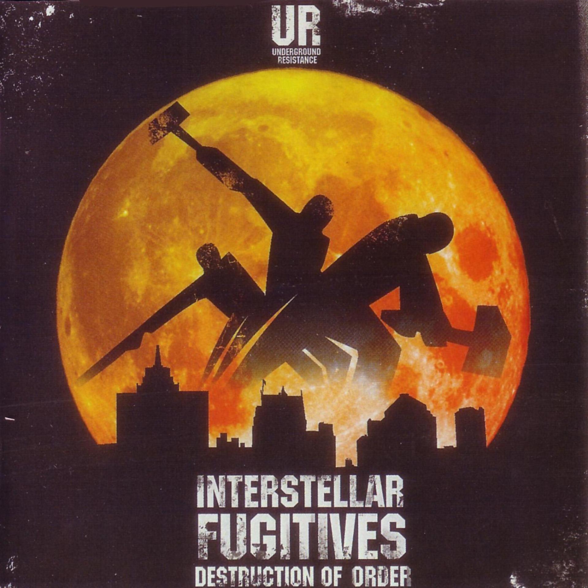 Постер альбома Interstellar Fugitives - Destruction of Order
