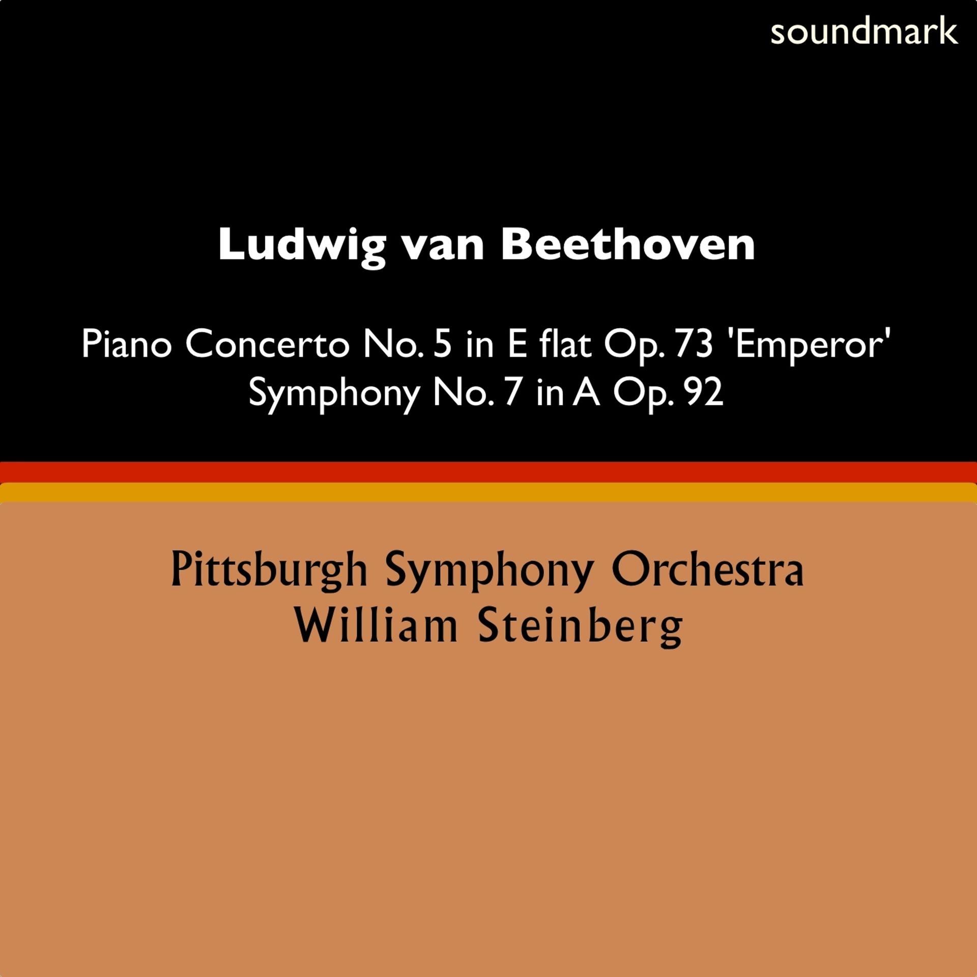 Постер альбома Ludwig van Beethoven: Piano Concerto No. 5 in E-Flat, Op. 73 'Emperor' & Symphony No. 7 in A, Op. 92