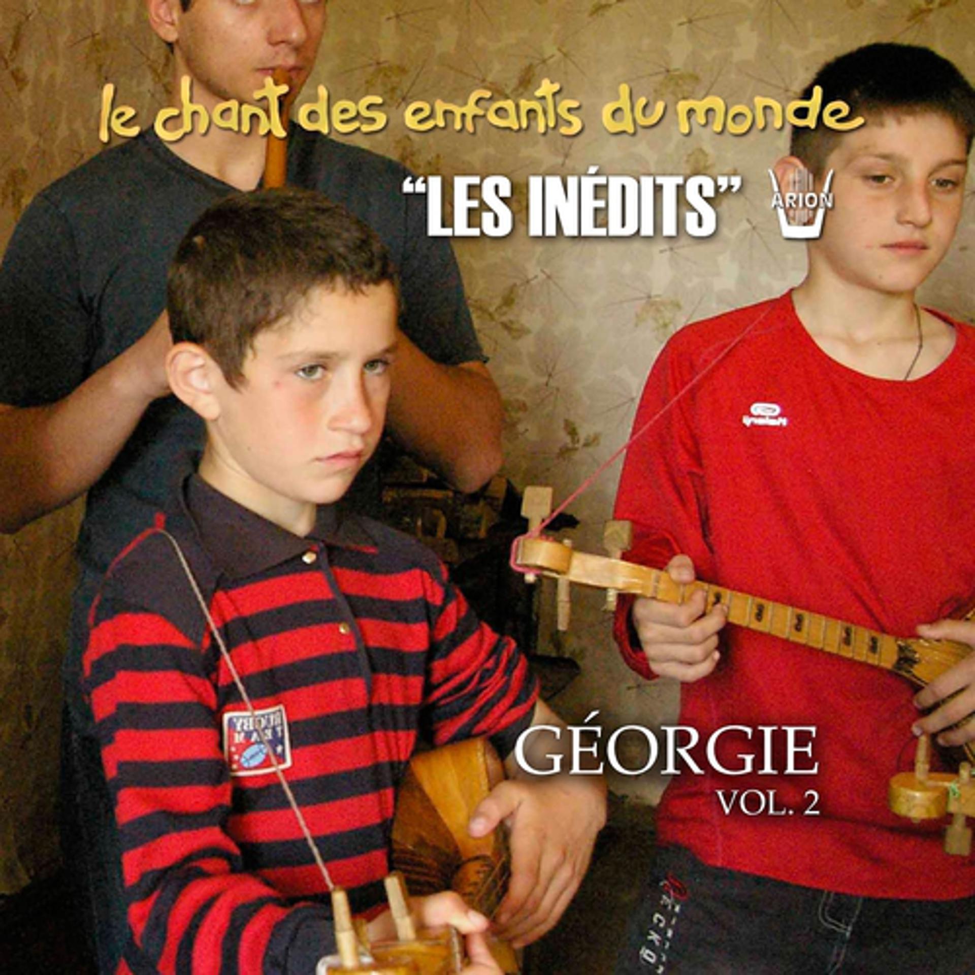 Постер альбома Les Inédits: Chant des Enfants du Monde: Géorgie, vol. 2