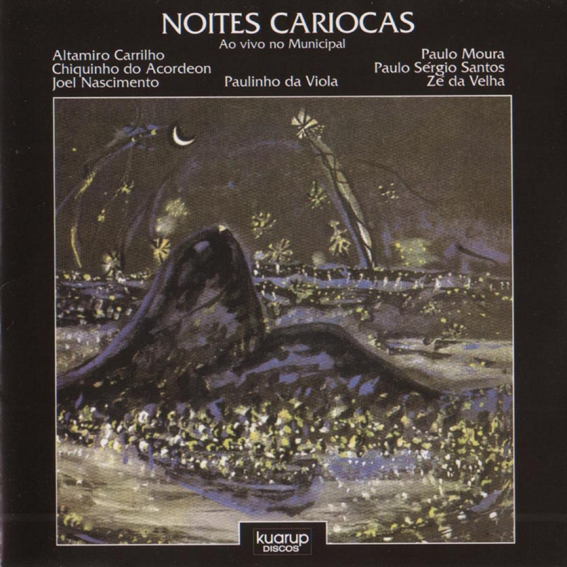 Постер альбома Noites Cariocas (Os Maiores do Choro Ao Vivo No Municipal)