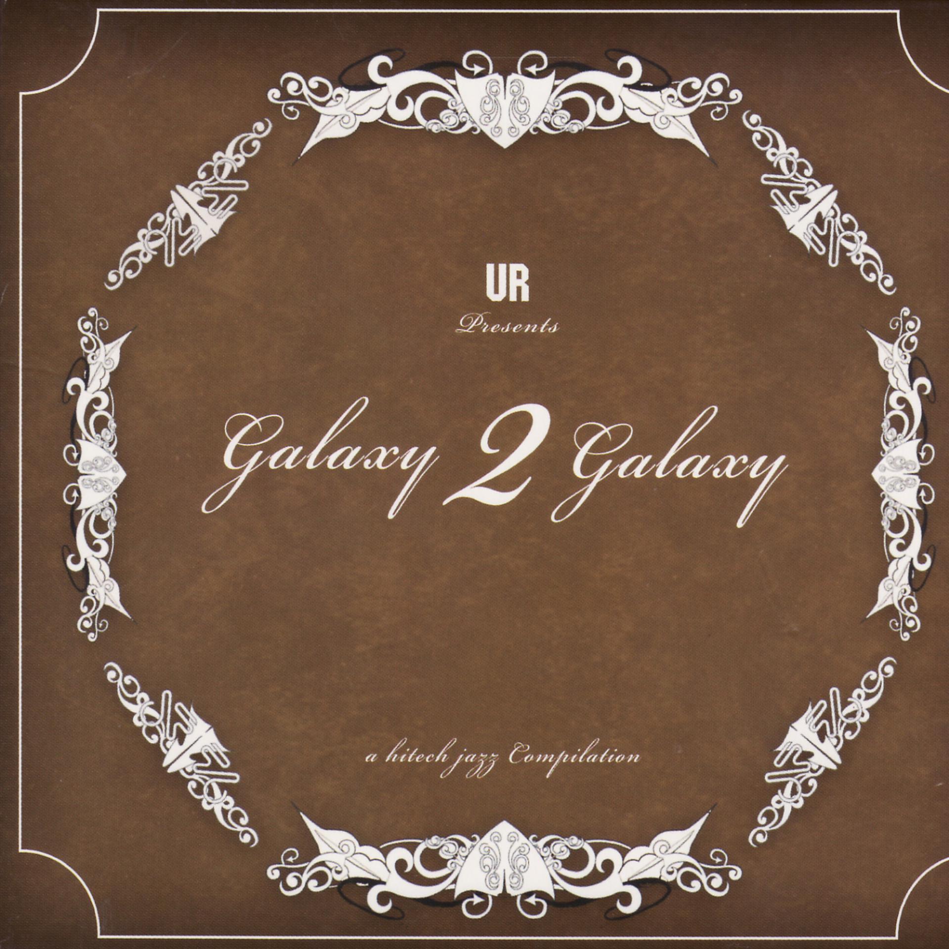 Постер альбома Galaxy 2 Galaxy: A High Tech Jazz Compilation