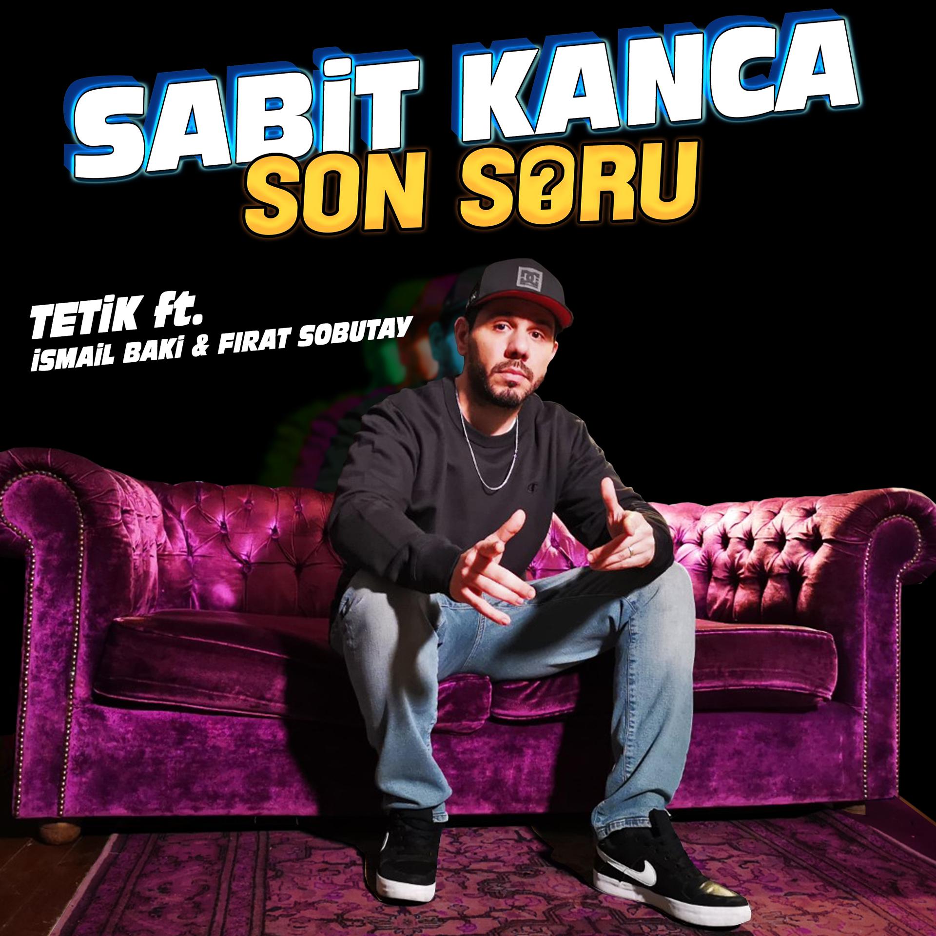 Постер альбома Son Soru (Sabit Kanca)