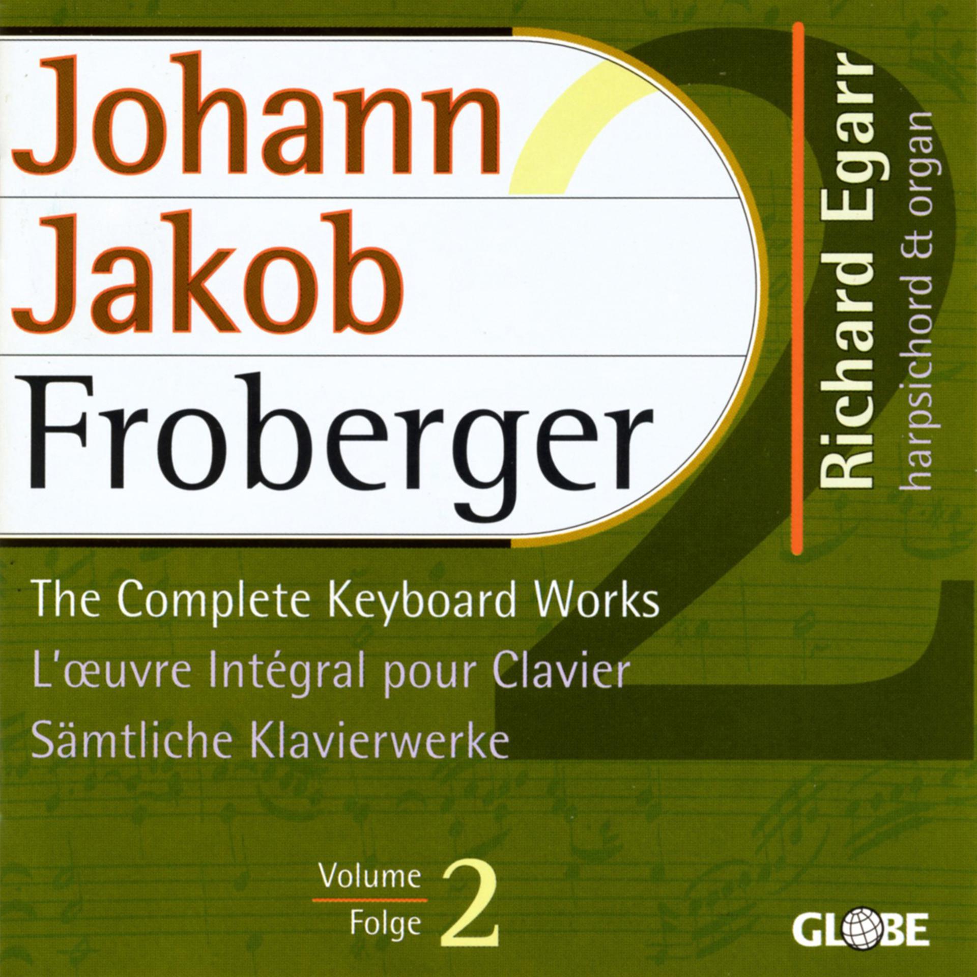 Постер альбома Froberger: The Complete Keyboard Works, Vol. 2