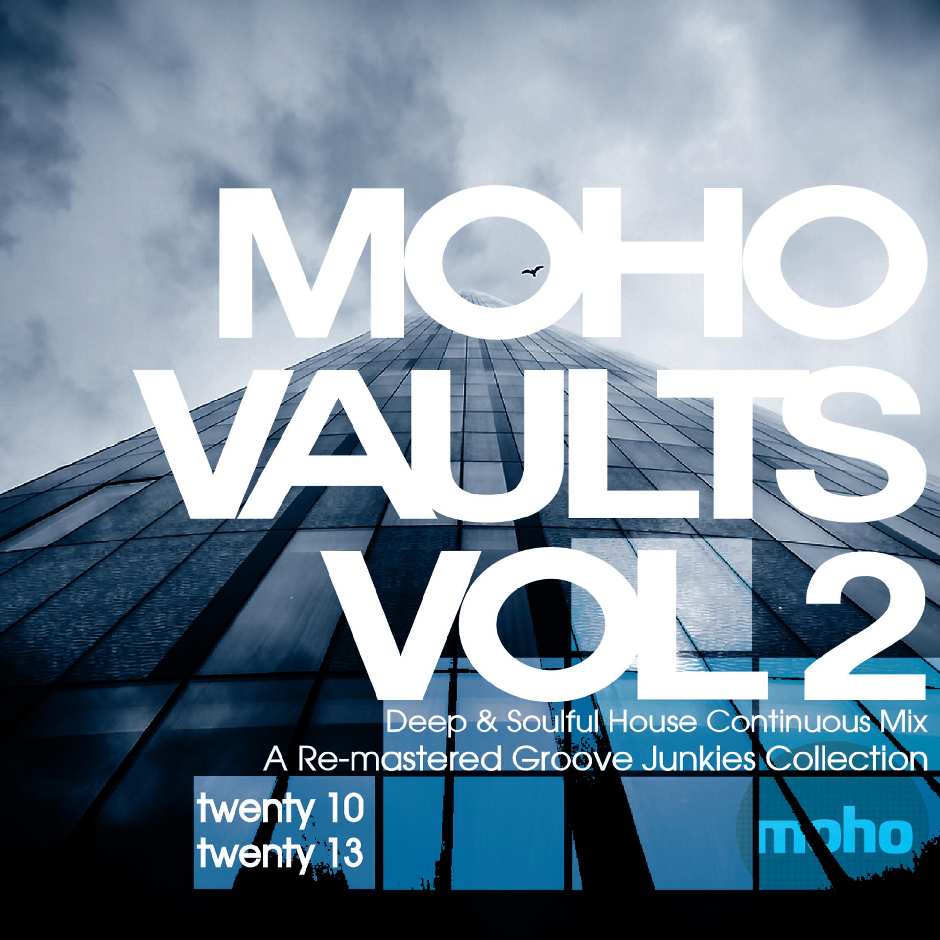 Постер альбома Moho Vaults Vol 2 (2010-2013) - Deep & Soulful House Essentials Continuous Mix