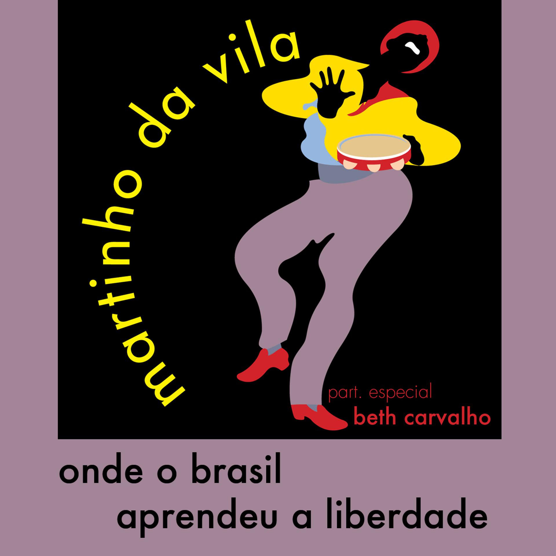 Постер альбома Onde o Brasil Aprendeu a Liberdade - Single