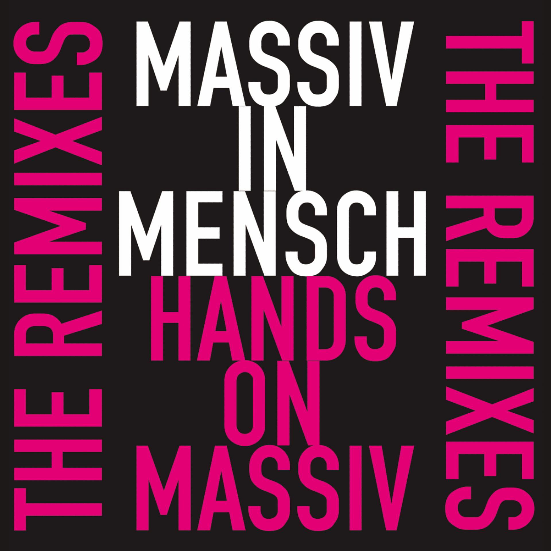 Постер альбома Hands On Massiv - The Remixes