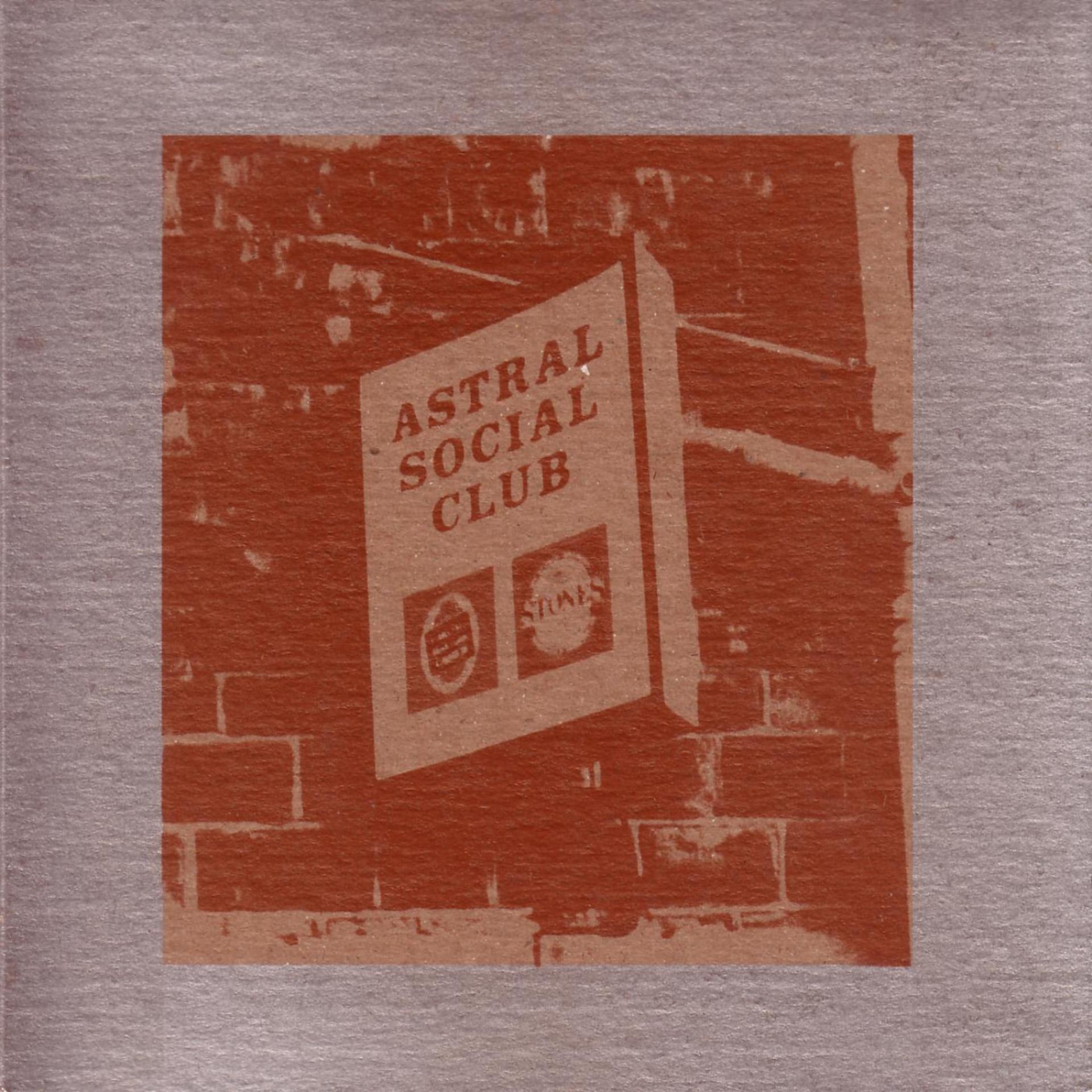 Постер альбома Astral Social Club