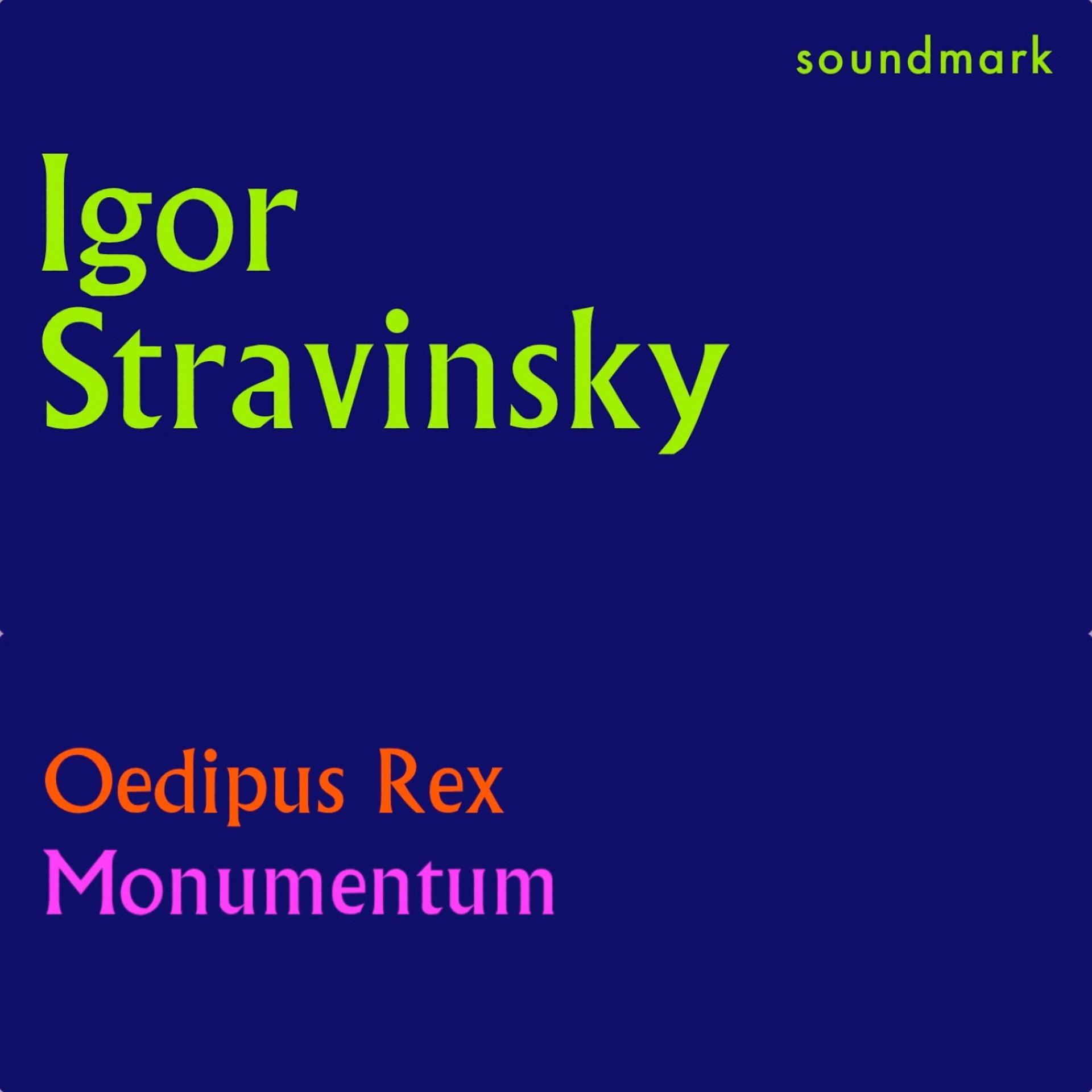 Постер альбома Stravinsky Conducts Stravinsky: Oedipus Rex and Monumentum pro Gesualdo di Venosa ad CD Annum
