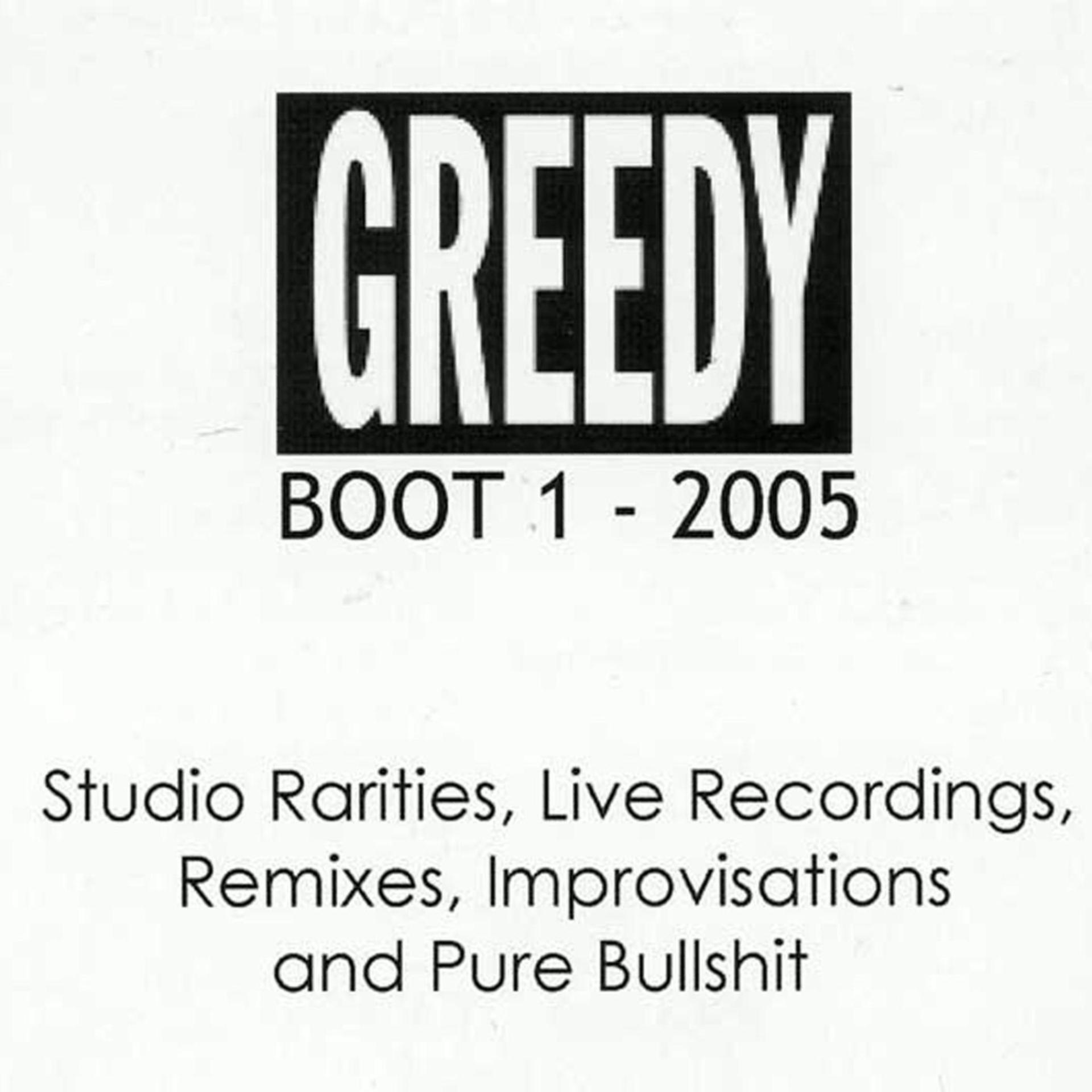 Постер альбома Greedy Boot 1