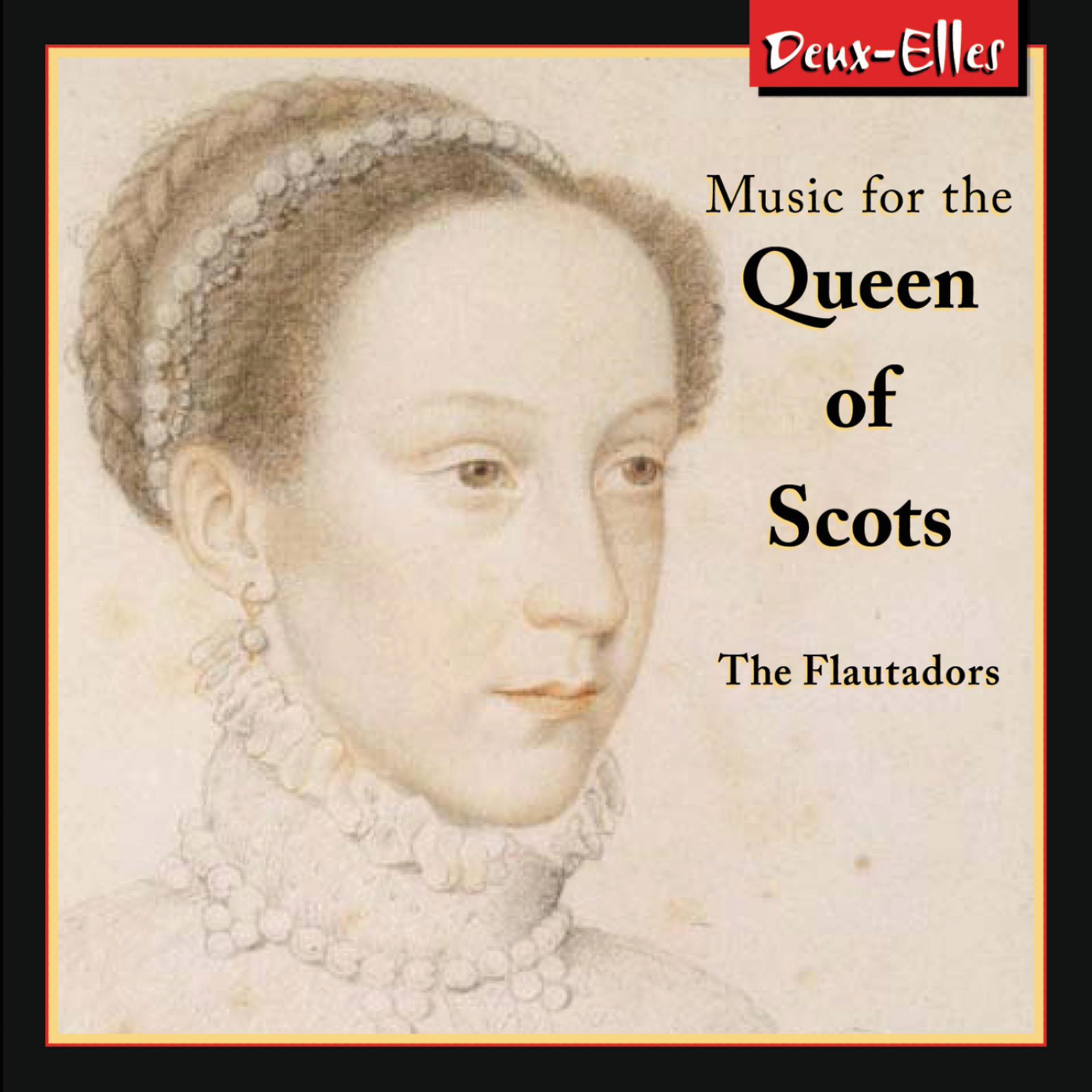 Постер альбома Music for the Queen of Scots
