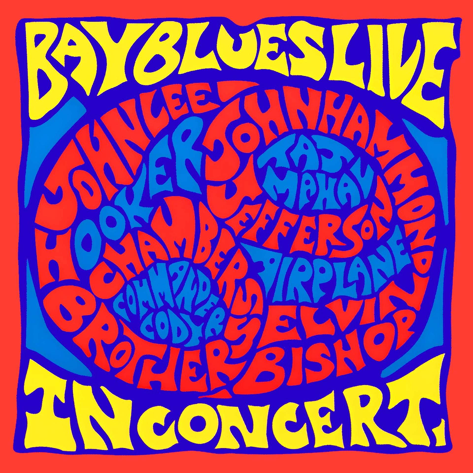 Постер альбома Bay Blues Live (Digitally Remastered)