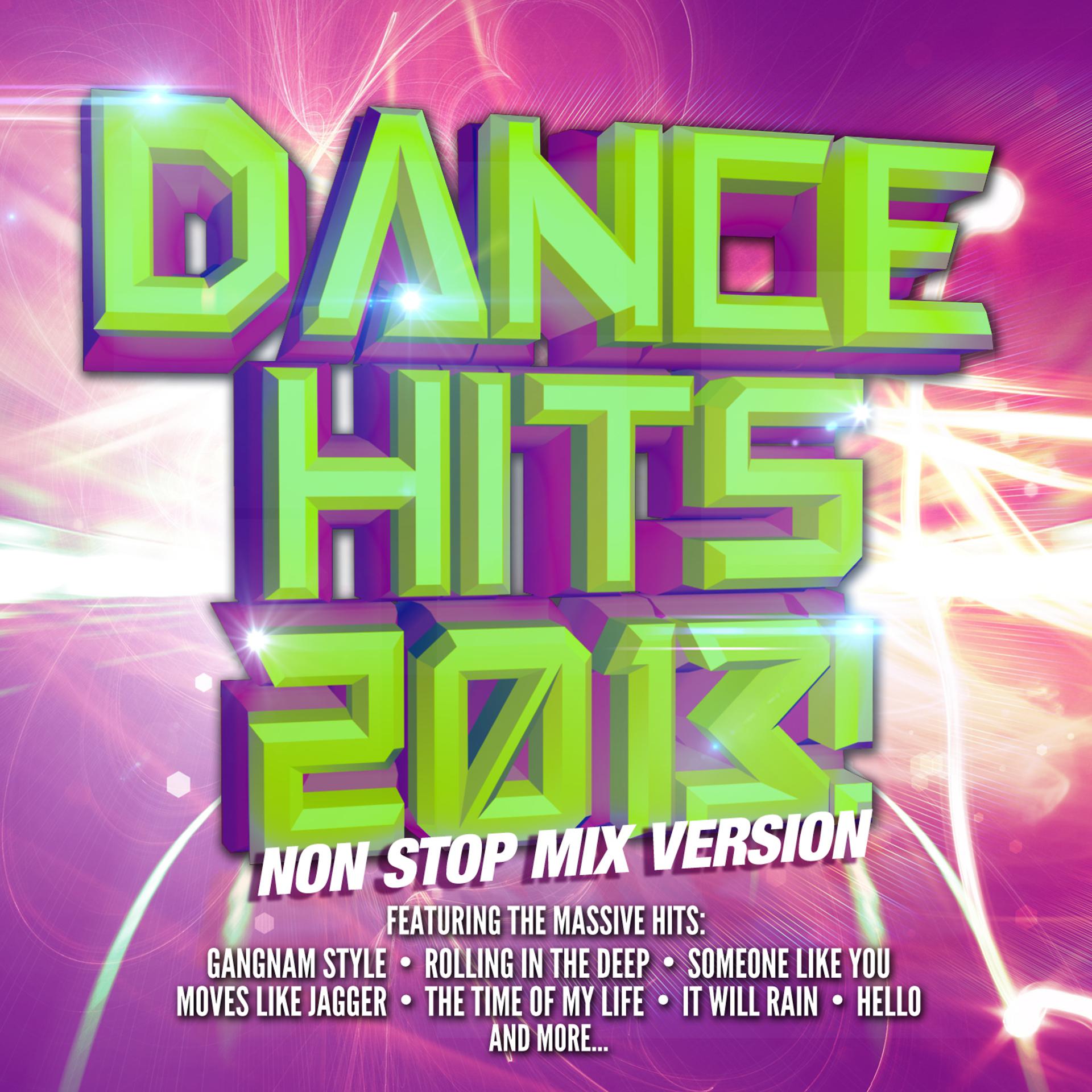 Постер альбома Dance Hits 2013! Non Stop Mix Version