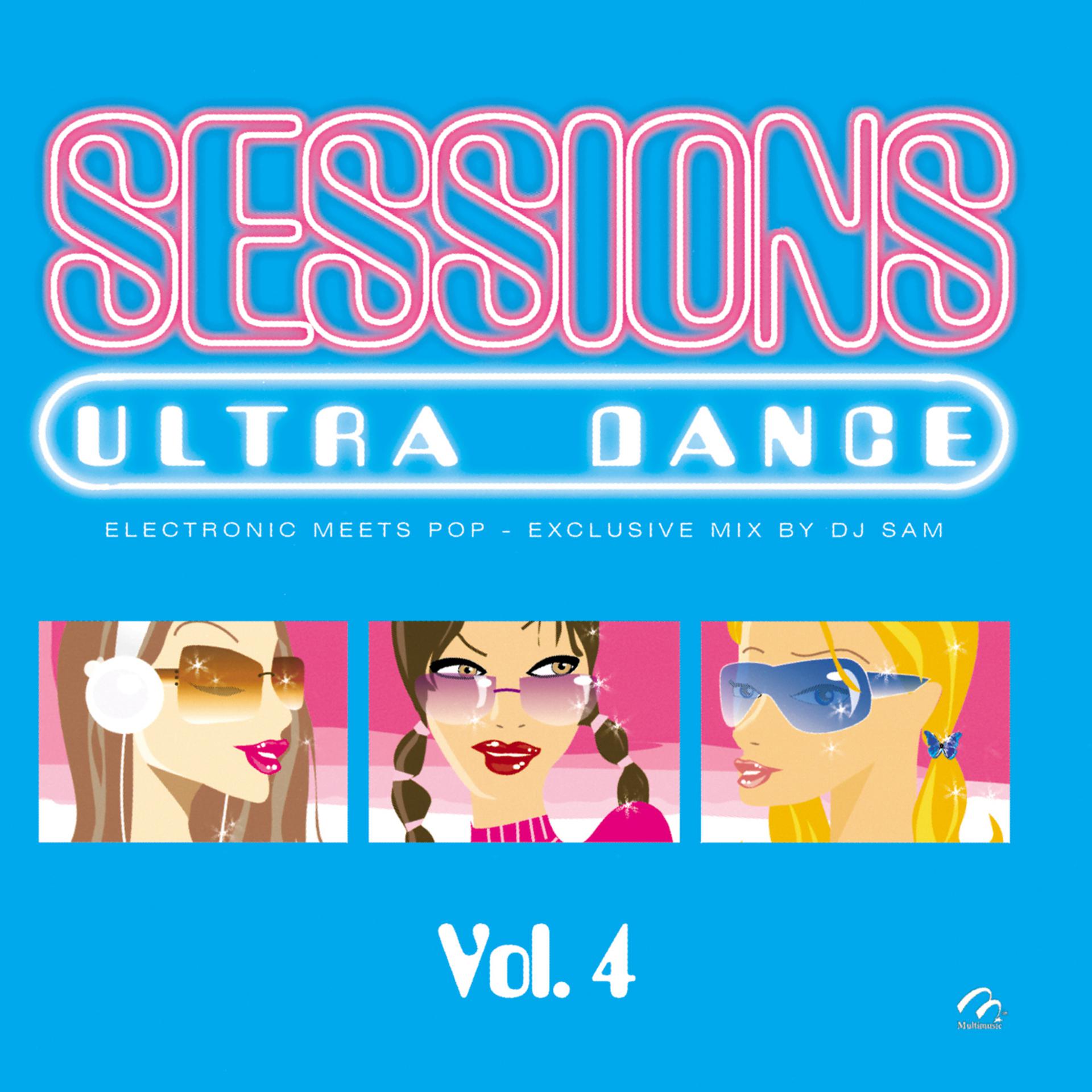 Постер альбома Ultra Dance Sessions Vol. 4