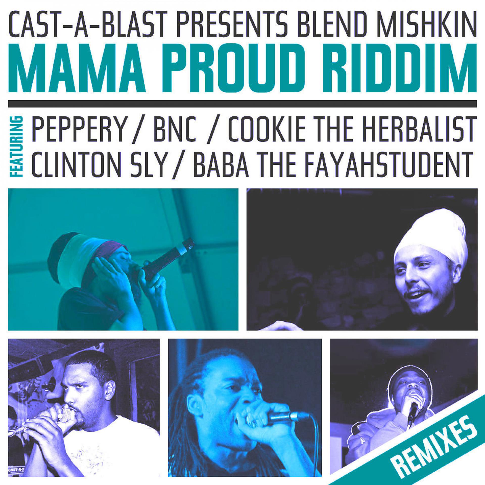 Постер альбома Mama Proud Riddim Remixed