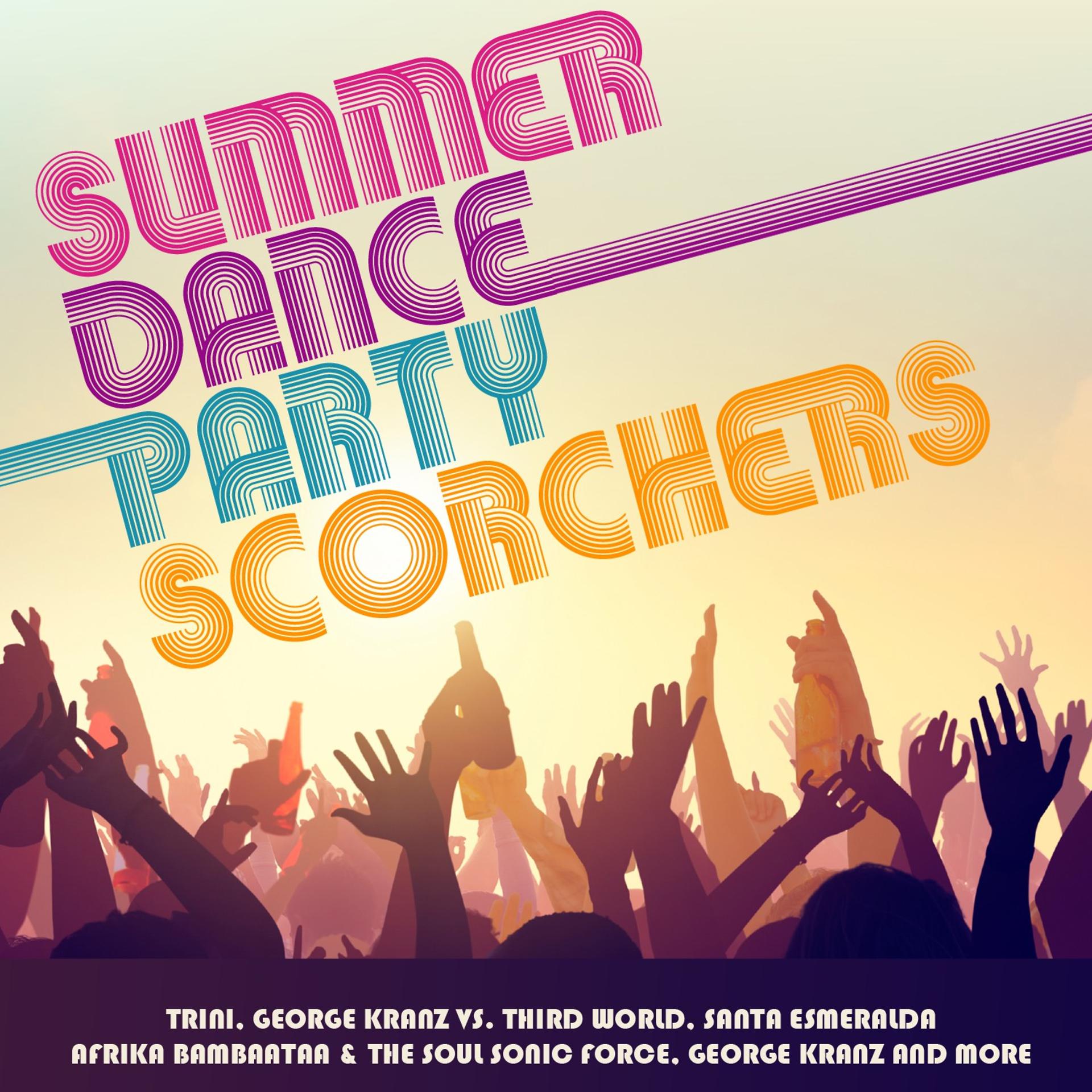 Постер альбома Summer Dance Party Scorchers