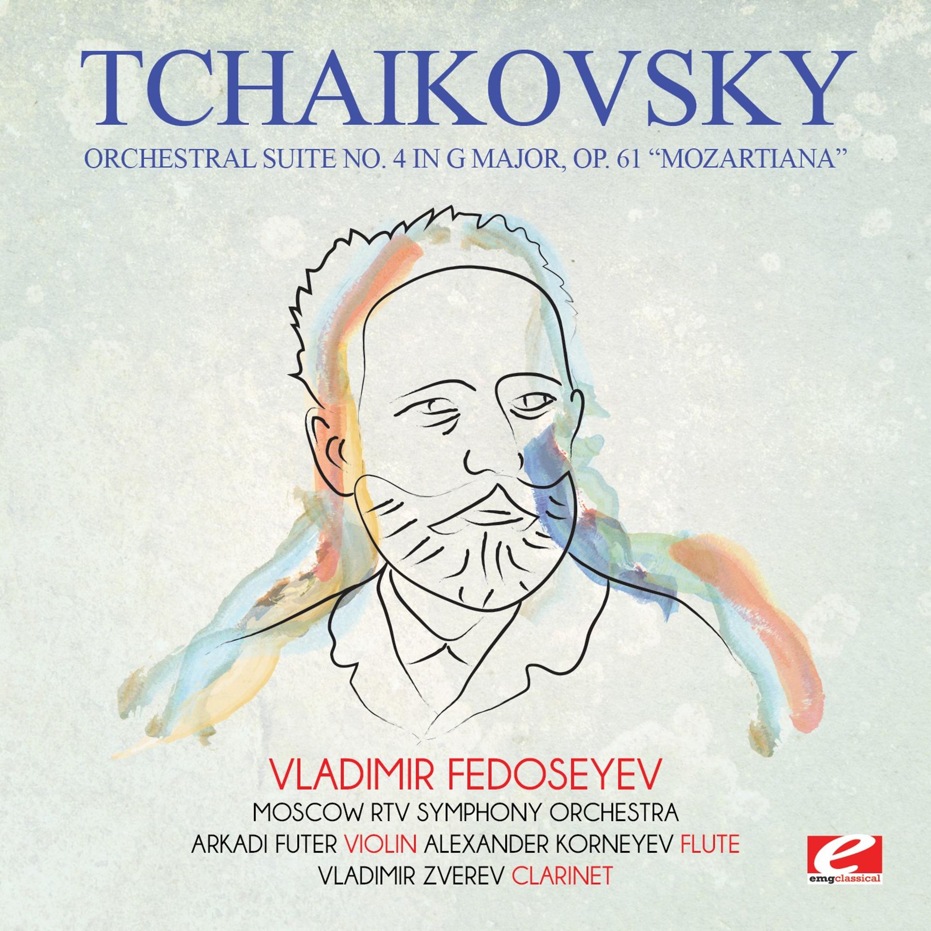Постер альбома Tchaikovsky: Orchestral Suite No. 4 in G Major, Op. 61 "Mozartiana" (Digitally Remastered)