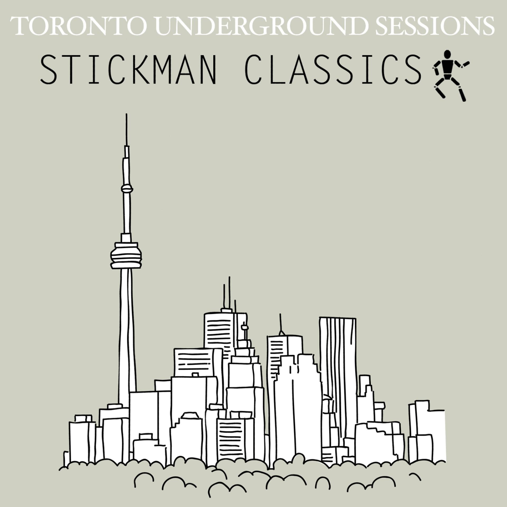 Постер альбома Toronto Underground Sessions [Stickman Classics]