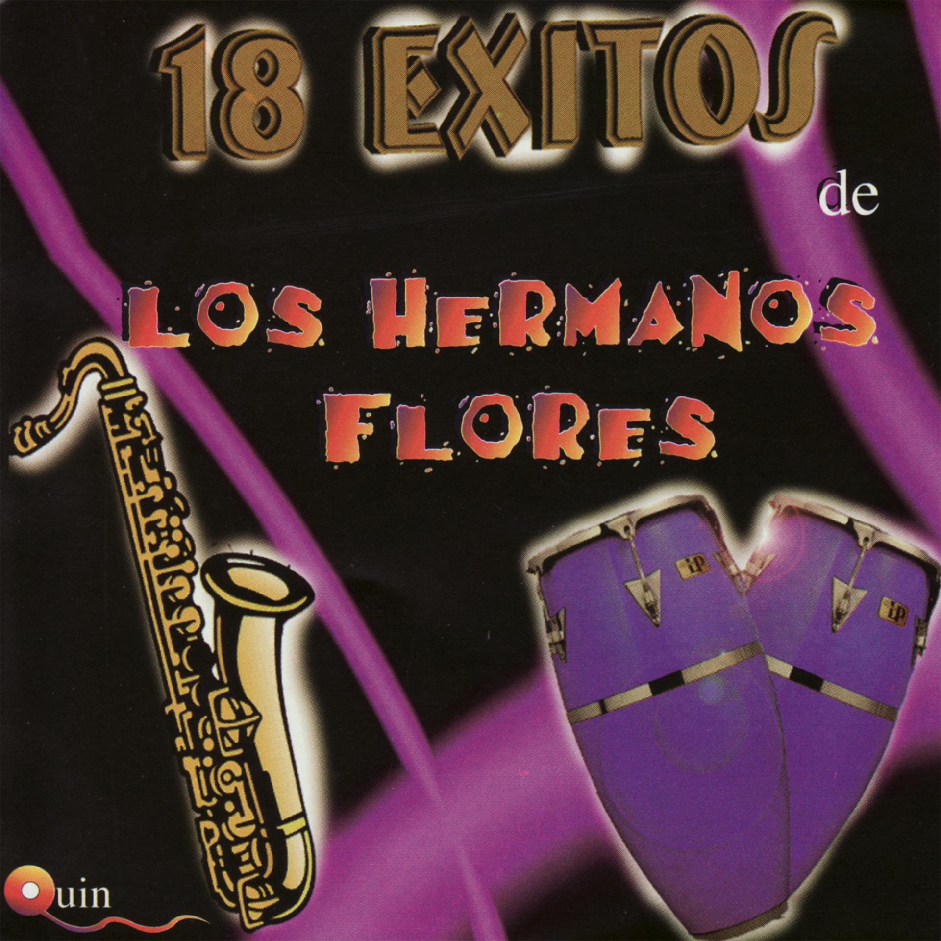 Постер альбома 18 Exitos de Los Hermanos Flores