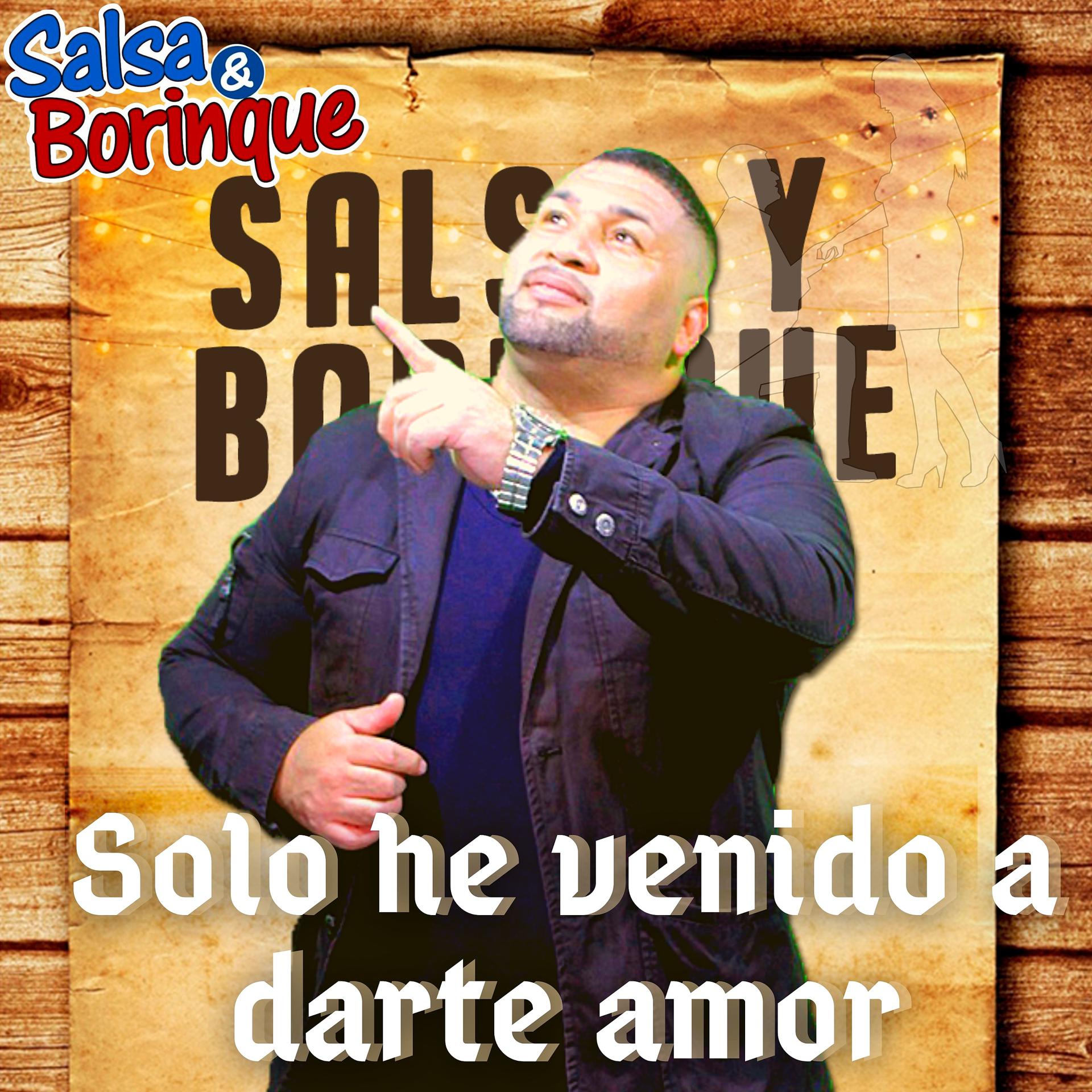 Постер альбома Solo He Venido a Darte Amor