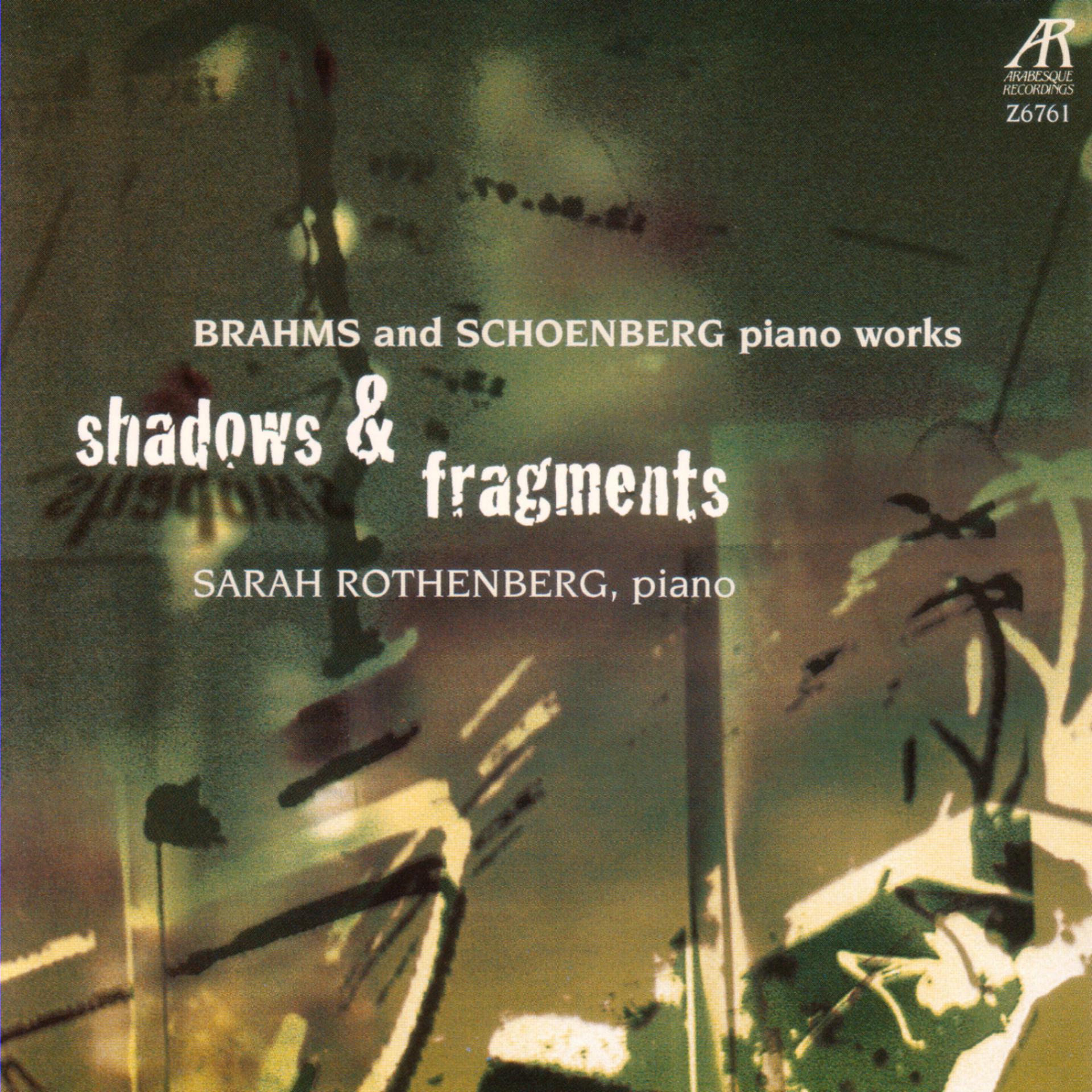 Постер альбома Shadows & Fragments - Brahms and Schoenberg Piano Works