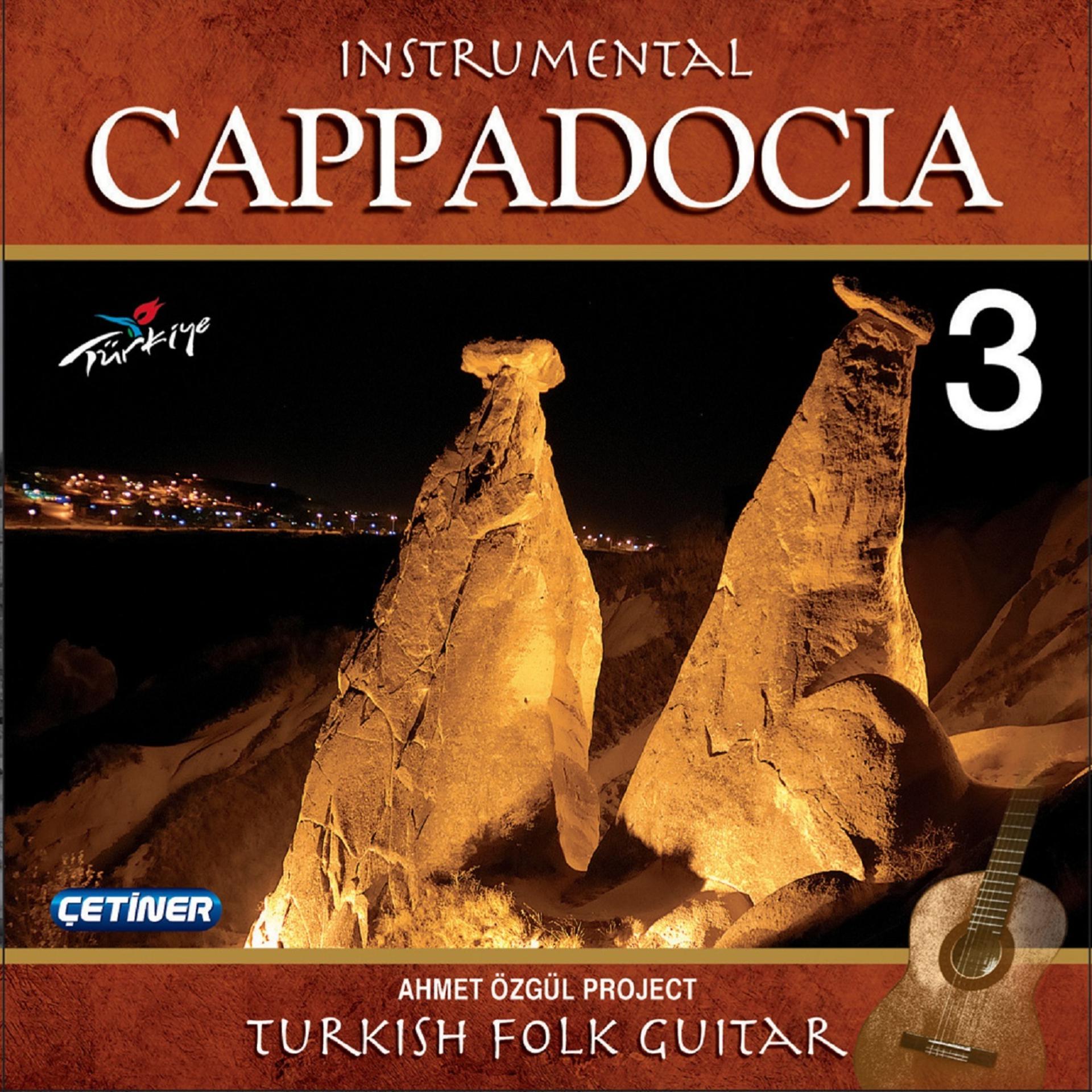 Постер альбома Cappadocia 3 (Turkısh Folk Guıtar)
