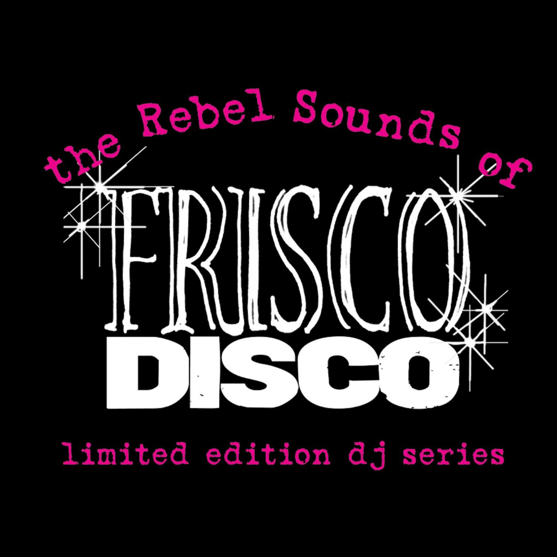 Постер альбома (The Rebel Sounds of) Frisco Disco #1: Vanishing / Von Iva