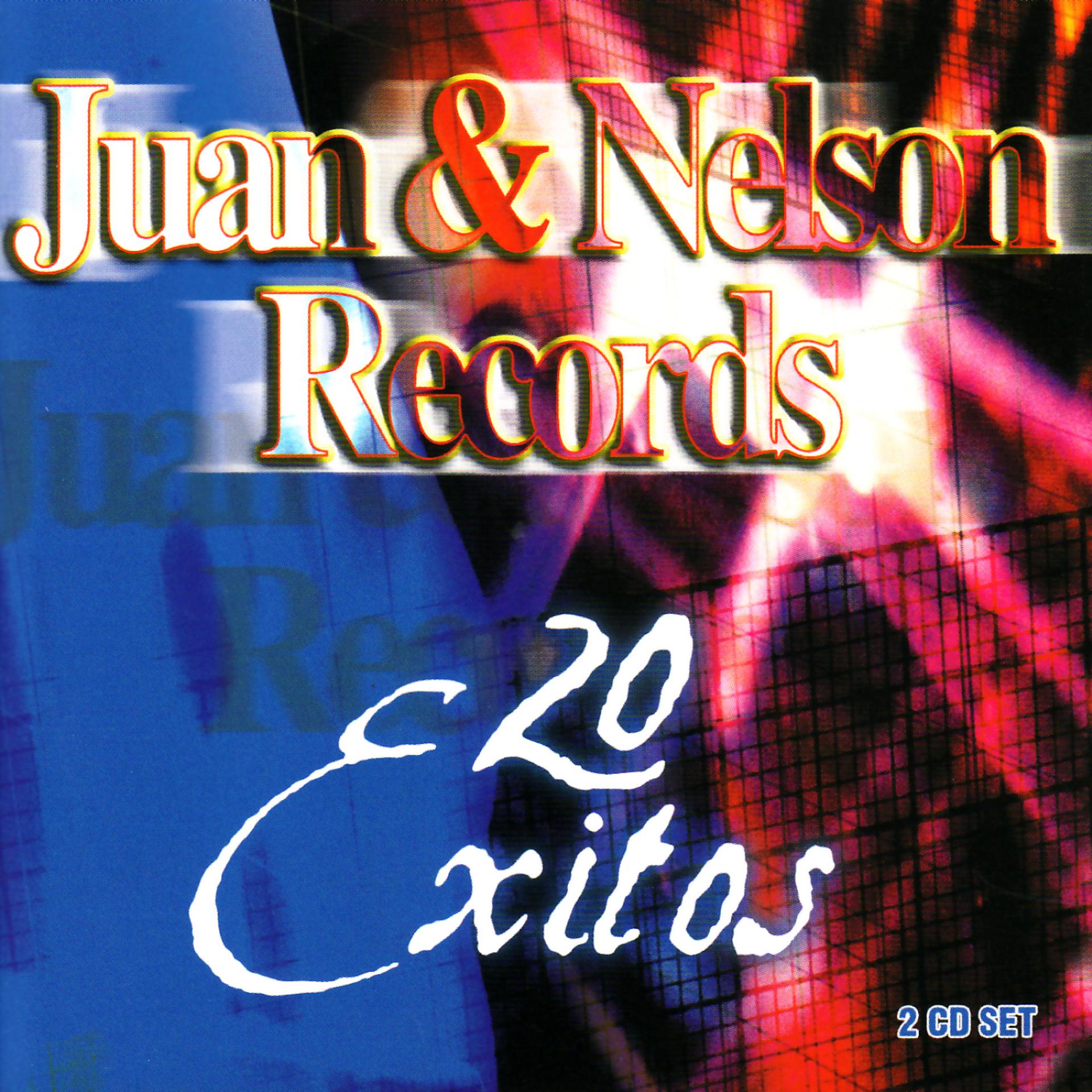 Постер альбома Juan and Nelson Records - 20 Exitos