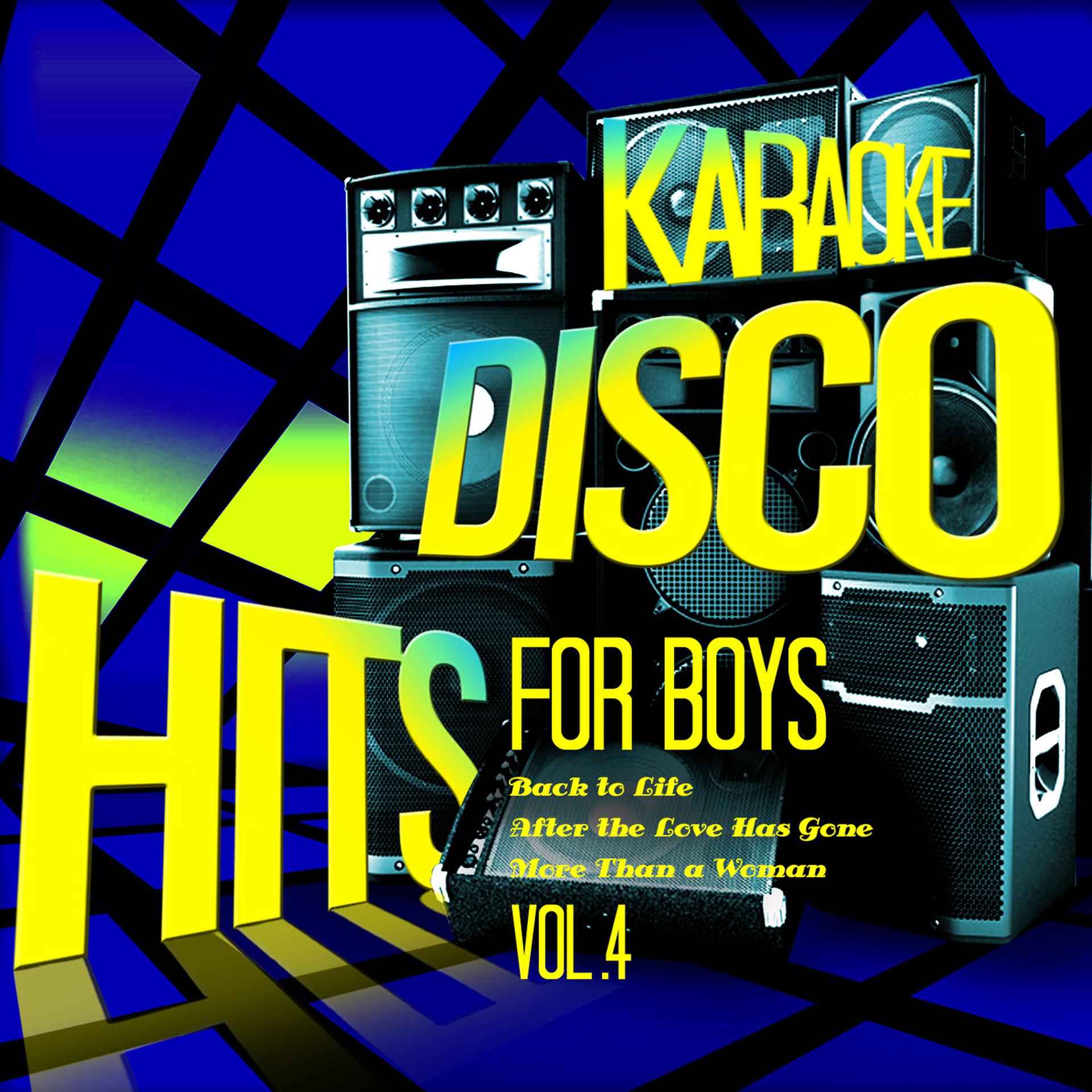 Постер альбома Karaoke - Disco Hits for Boys, Vol. 4