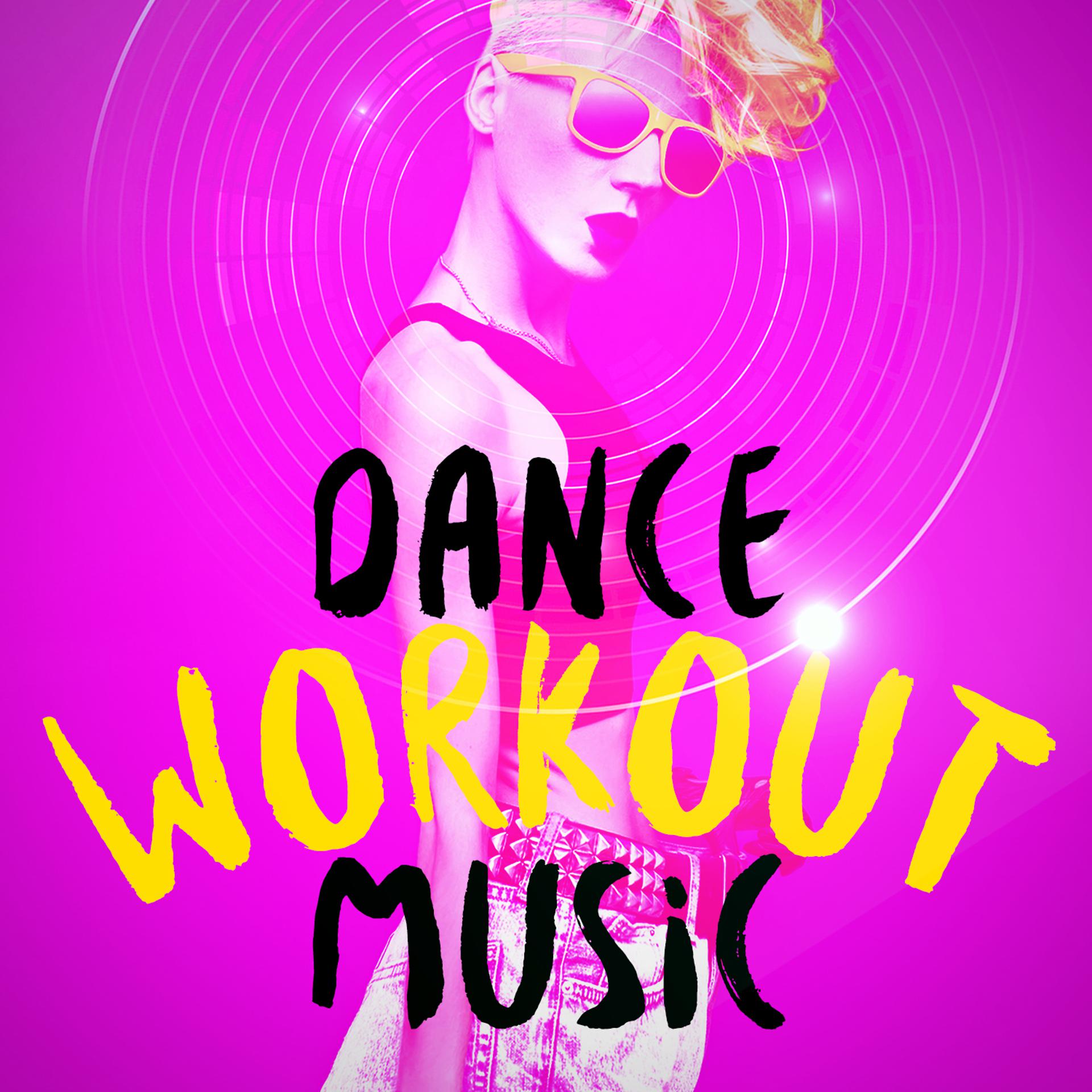 Постер альбома Dance Workout Music
