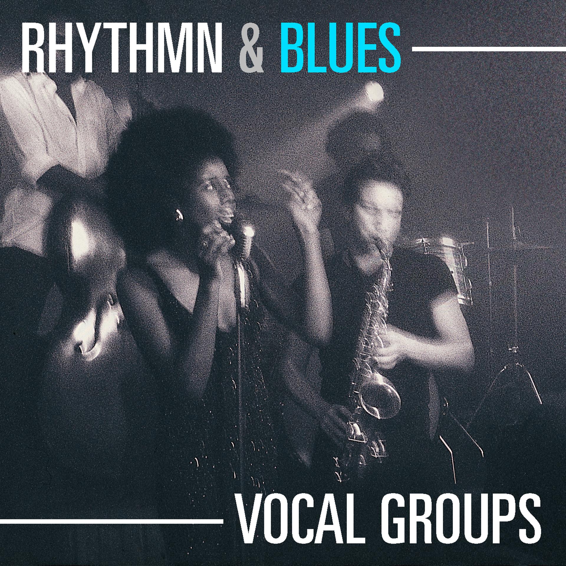 Постер альбома Rhythm & Blues Vocal Groups